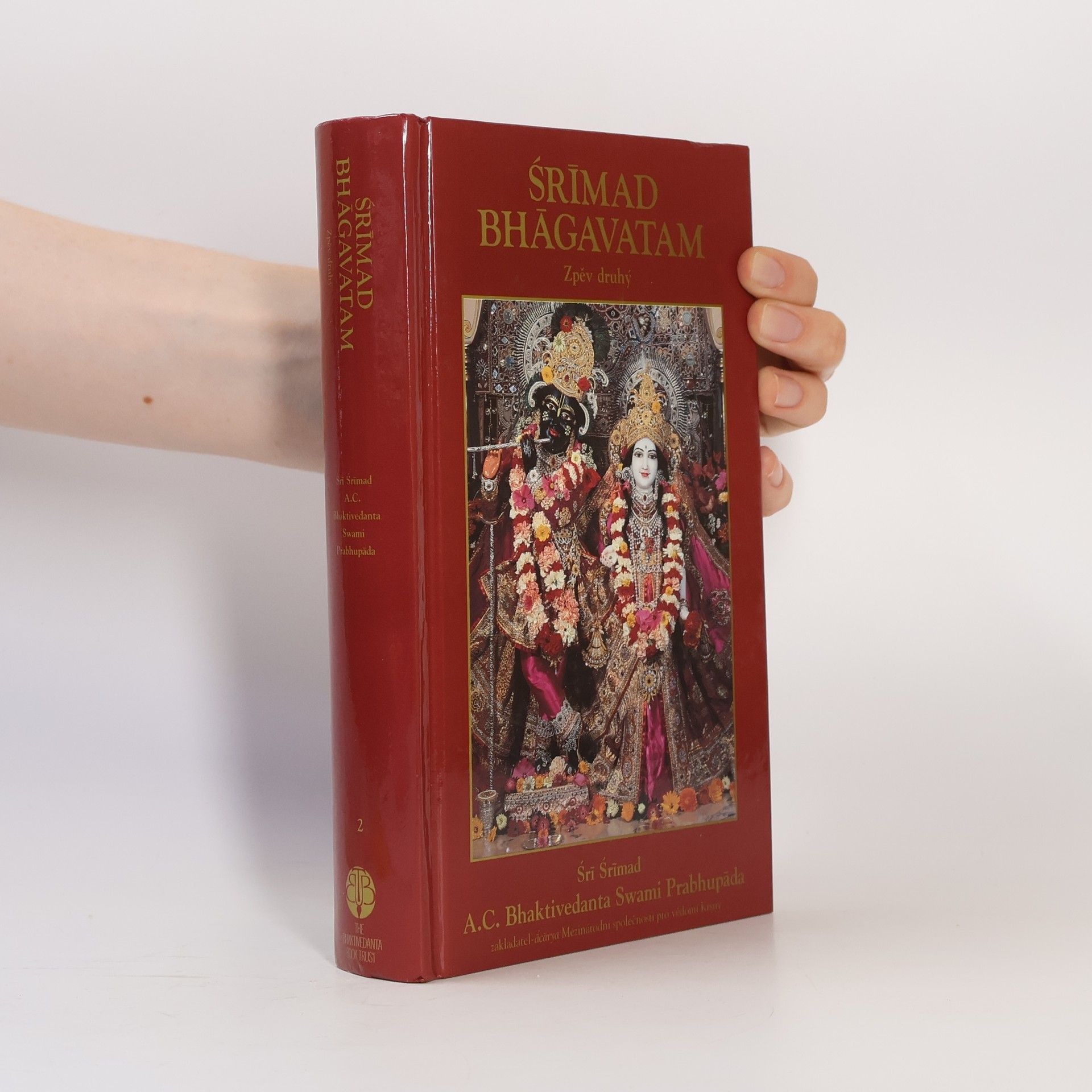 A. C. Bhaktivedanta Swami Prabhupada Srímad Bhágavatam: Zpěv druhý. Vesmírný projev