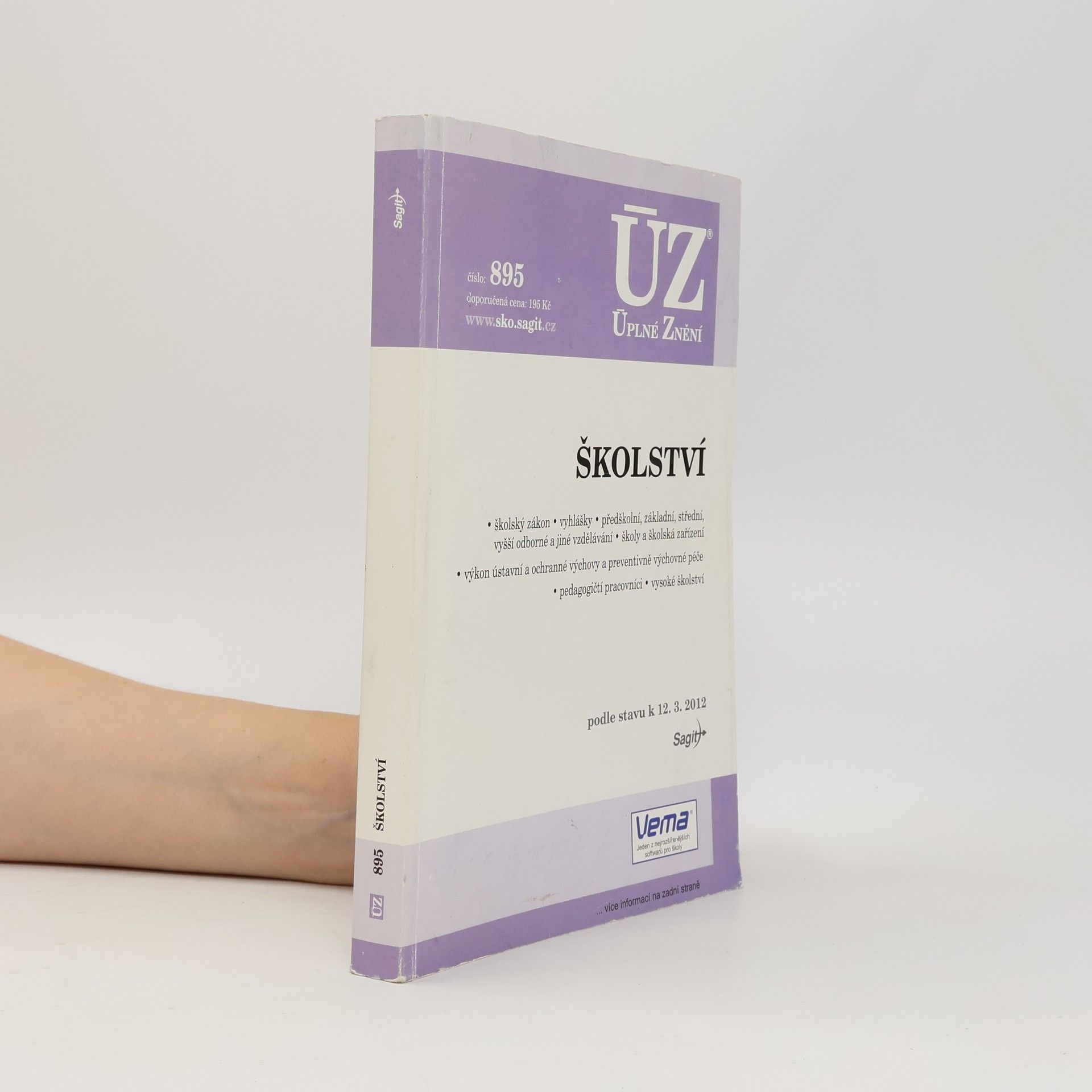 Autorenkollektiv Školství : školský zákon, vyhlášky, předškolní, základní, střední, vyšší odborné a jiné vzdělávání, školy a školská zařízení