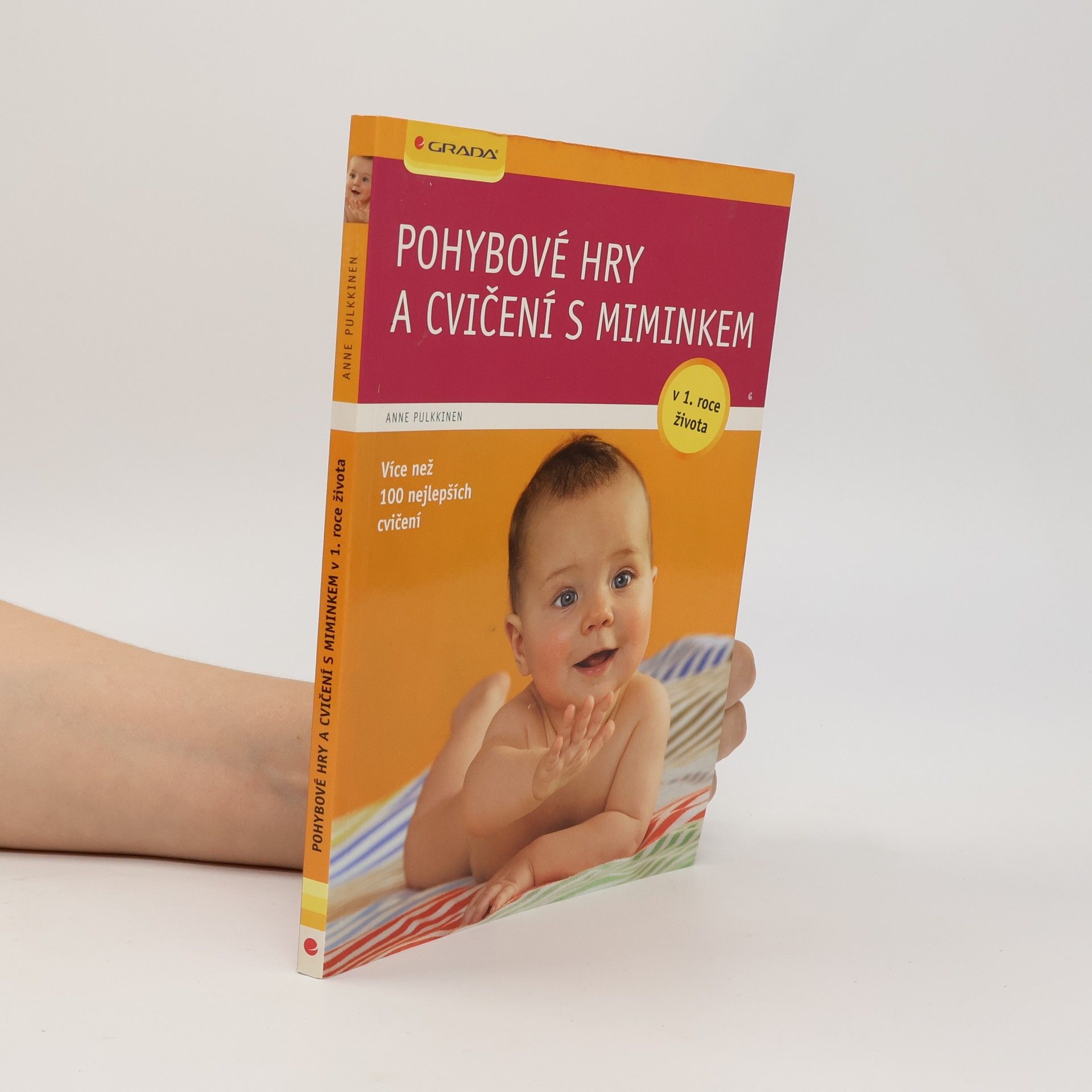 Anne Pulkkinen Pohybové hry a cvičení s miminkem v 1. roce života