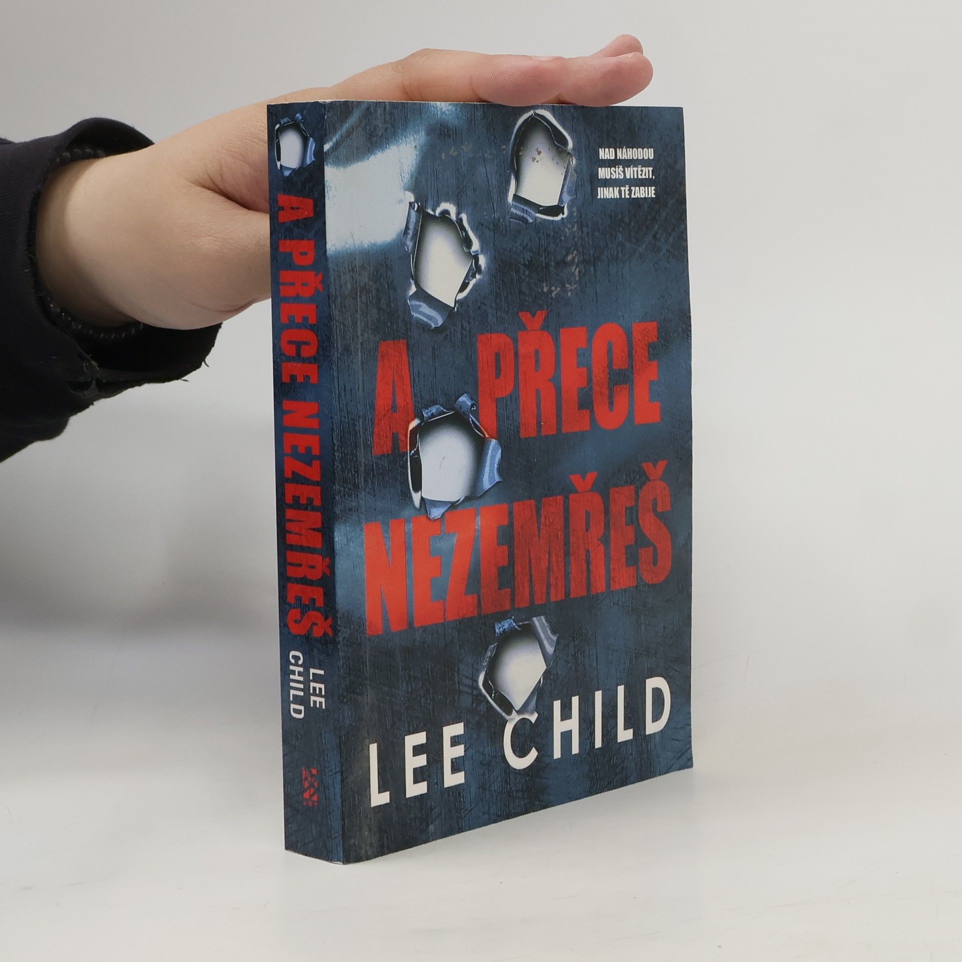 Lee Child A přece nezemřeš