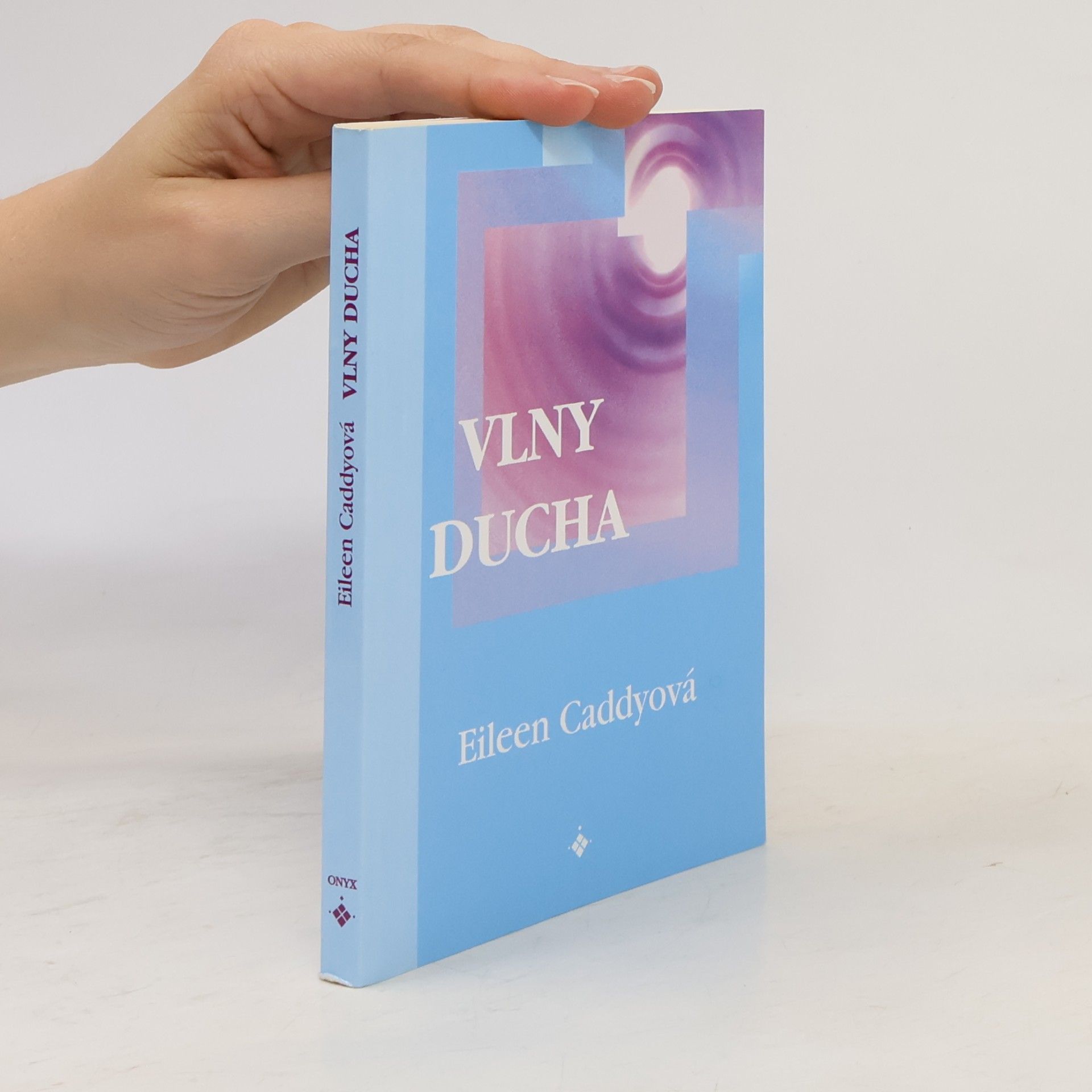 Eileen Caddy Vlny ducha