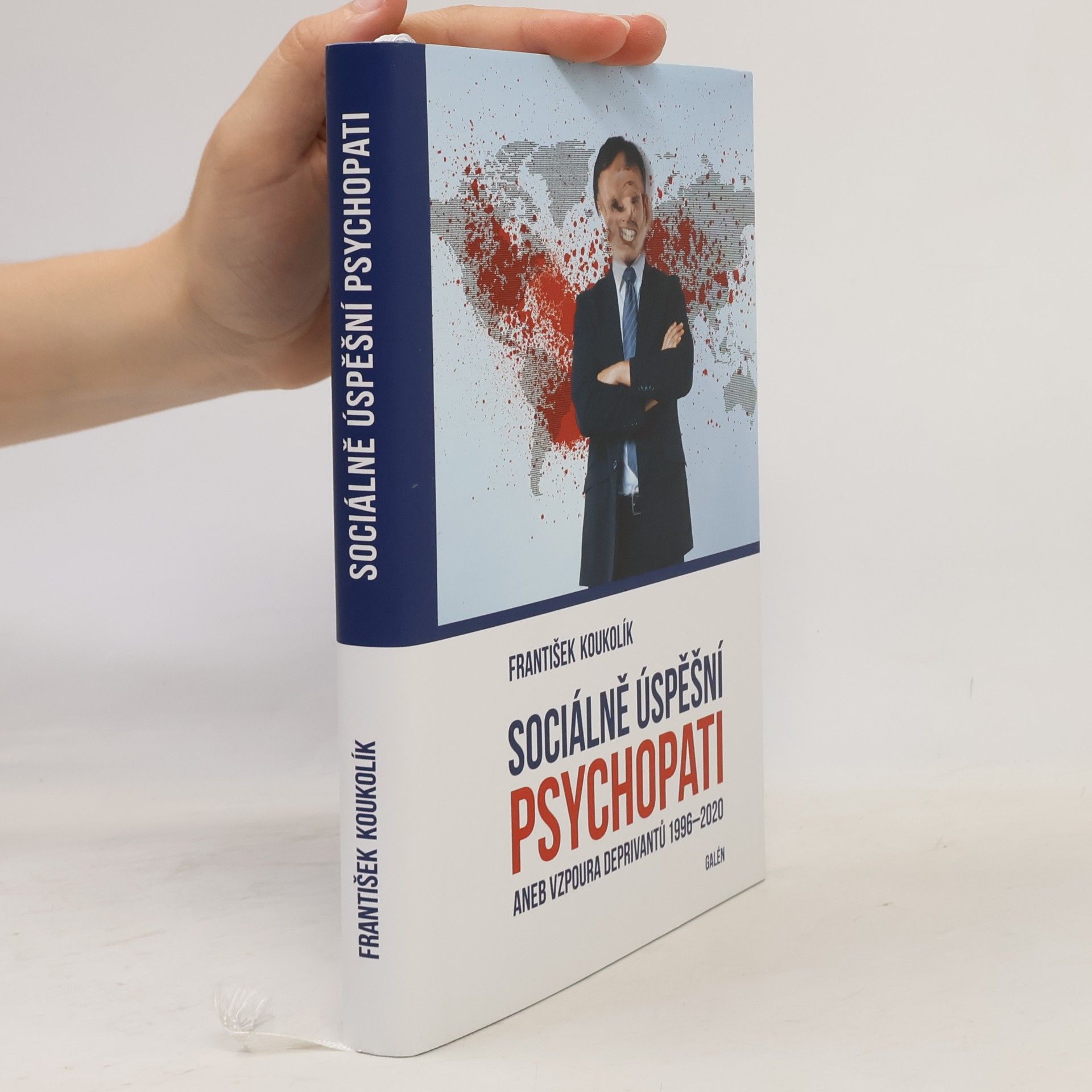 František Koukolík Sociálně úspěšní psychopati aneb vzpoura deprivantů 1996-2020