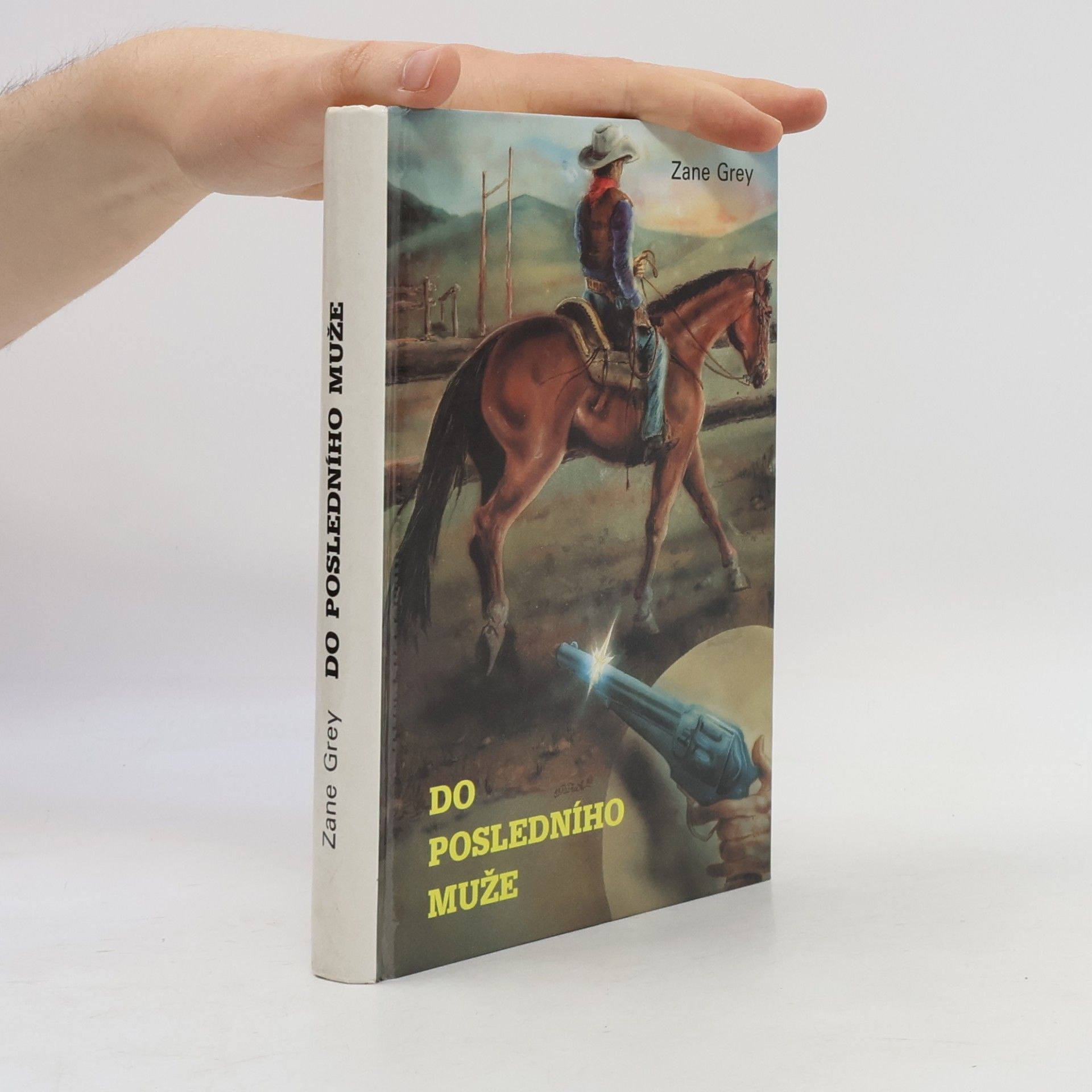Zane Grey Do posledního muže