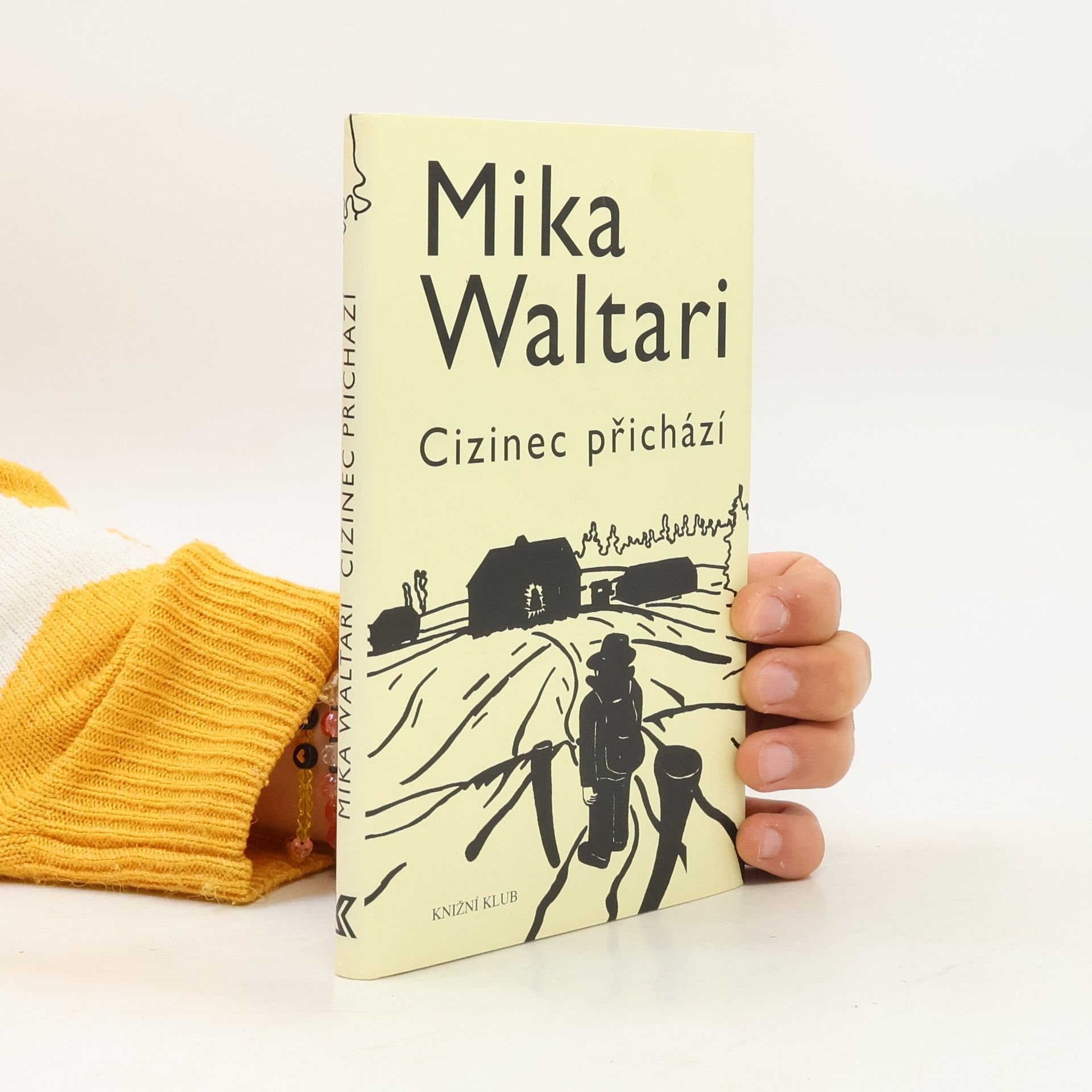 Mika Waltari Cizinec přichází
