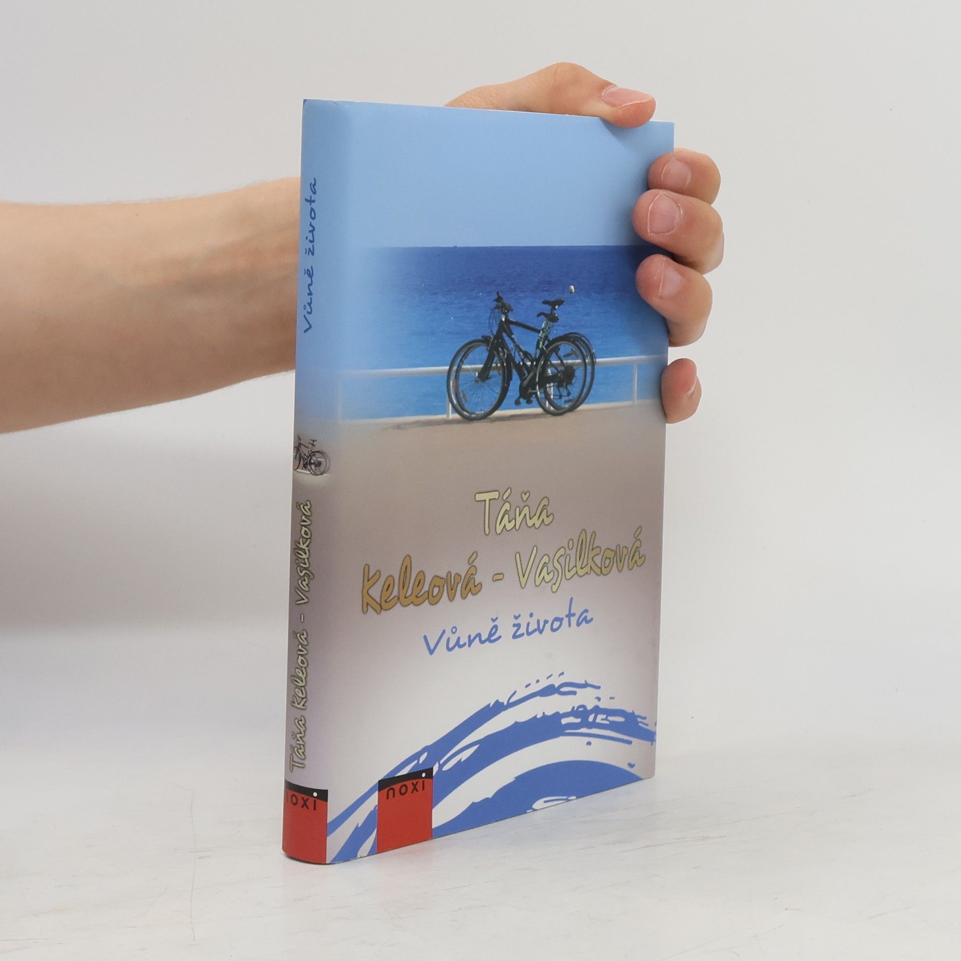 Táňa Keleová-Vasilková Vůně života