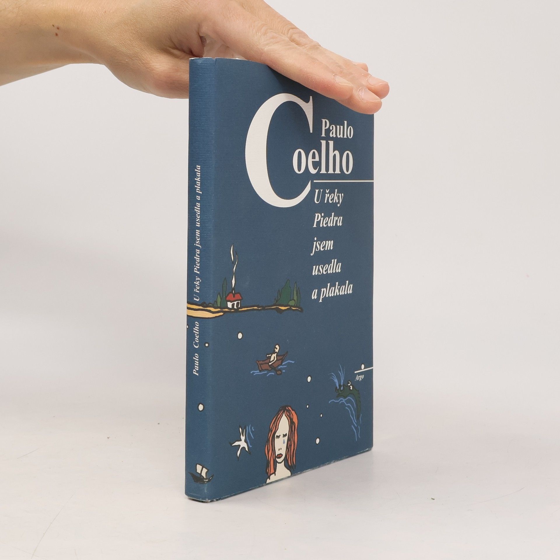 Paulo Coelho U řeky Piedra jsem usedla a plakala