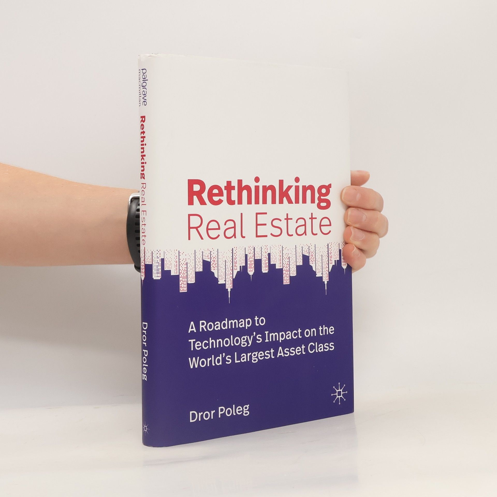 Dror Poleg Rethinking Real Estate