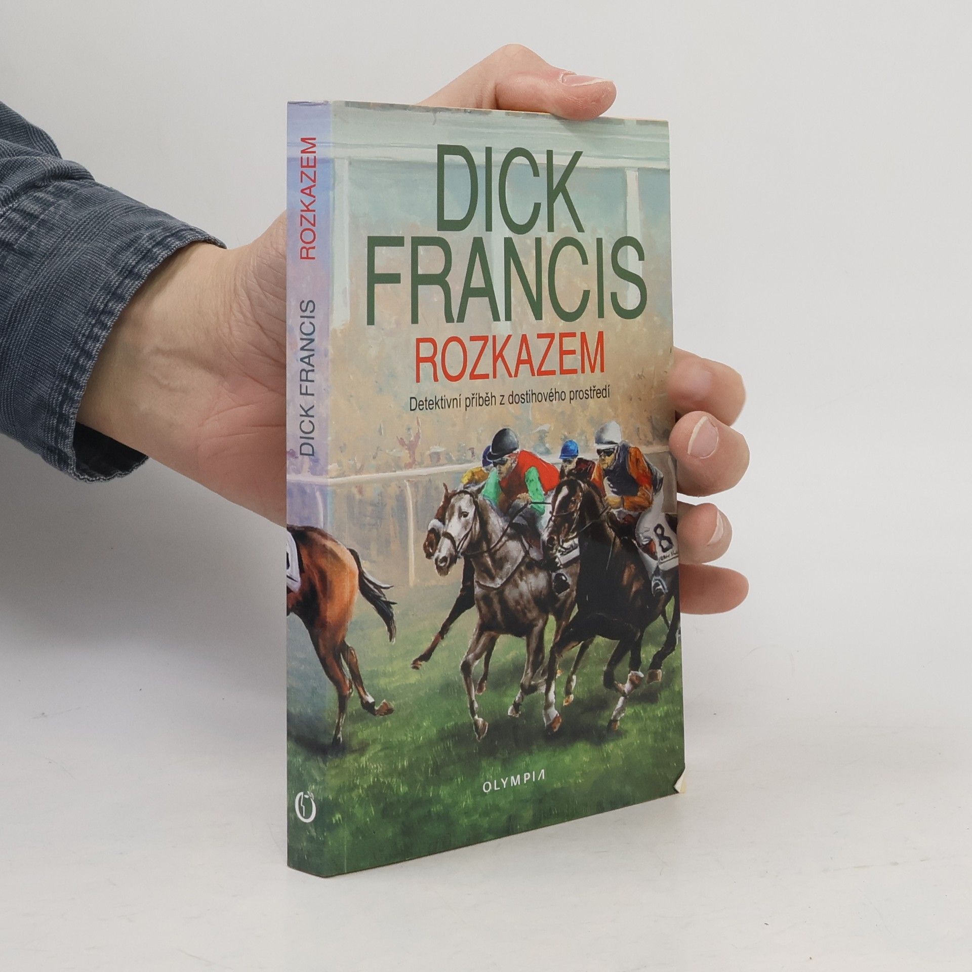 Dick Francis Rozkazem