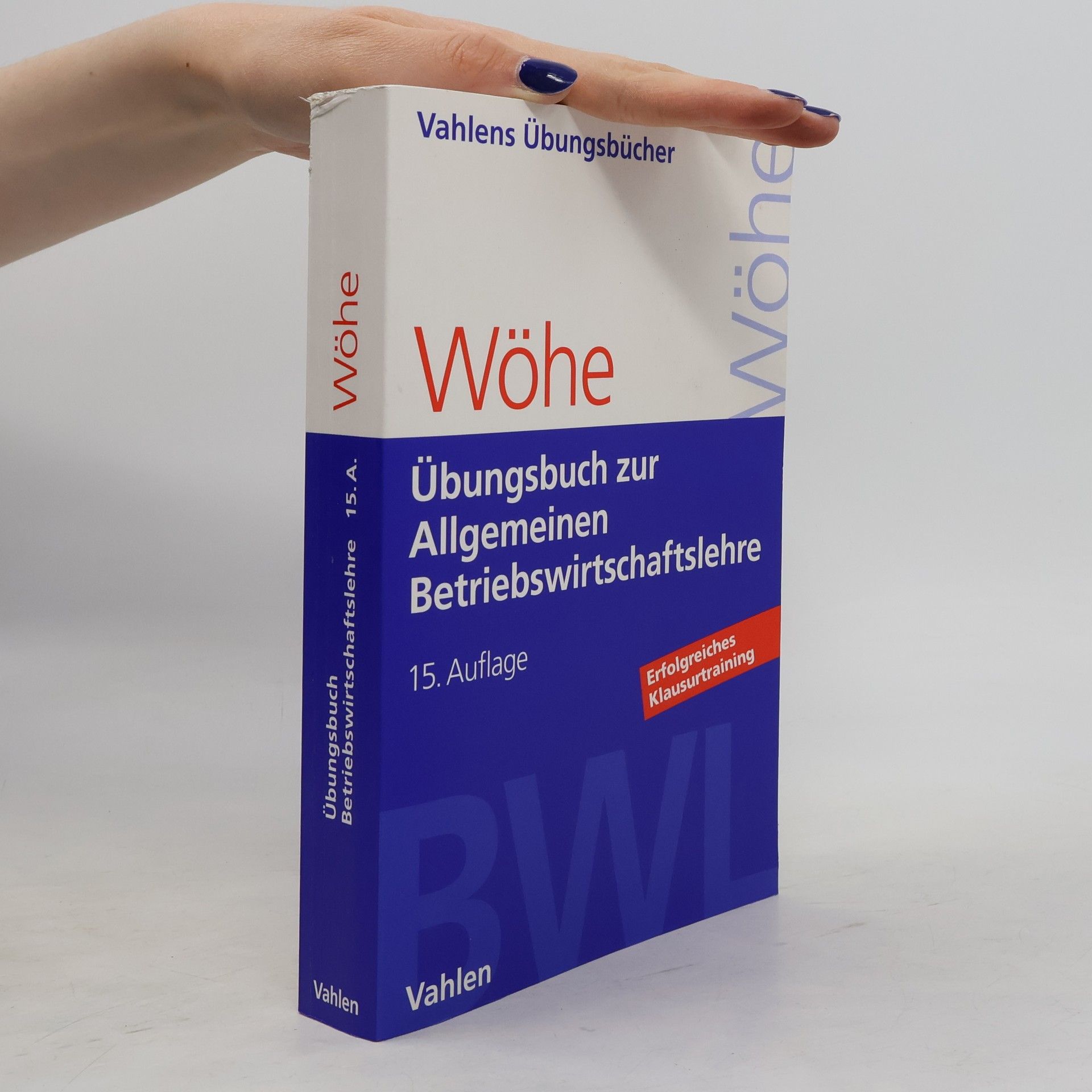 Günter Wöhe Übungsbuch zur Einführung in die Allgemeine Betriebswirtschaftslehre