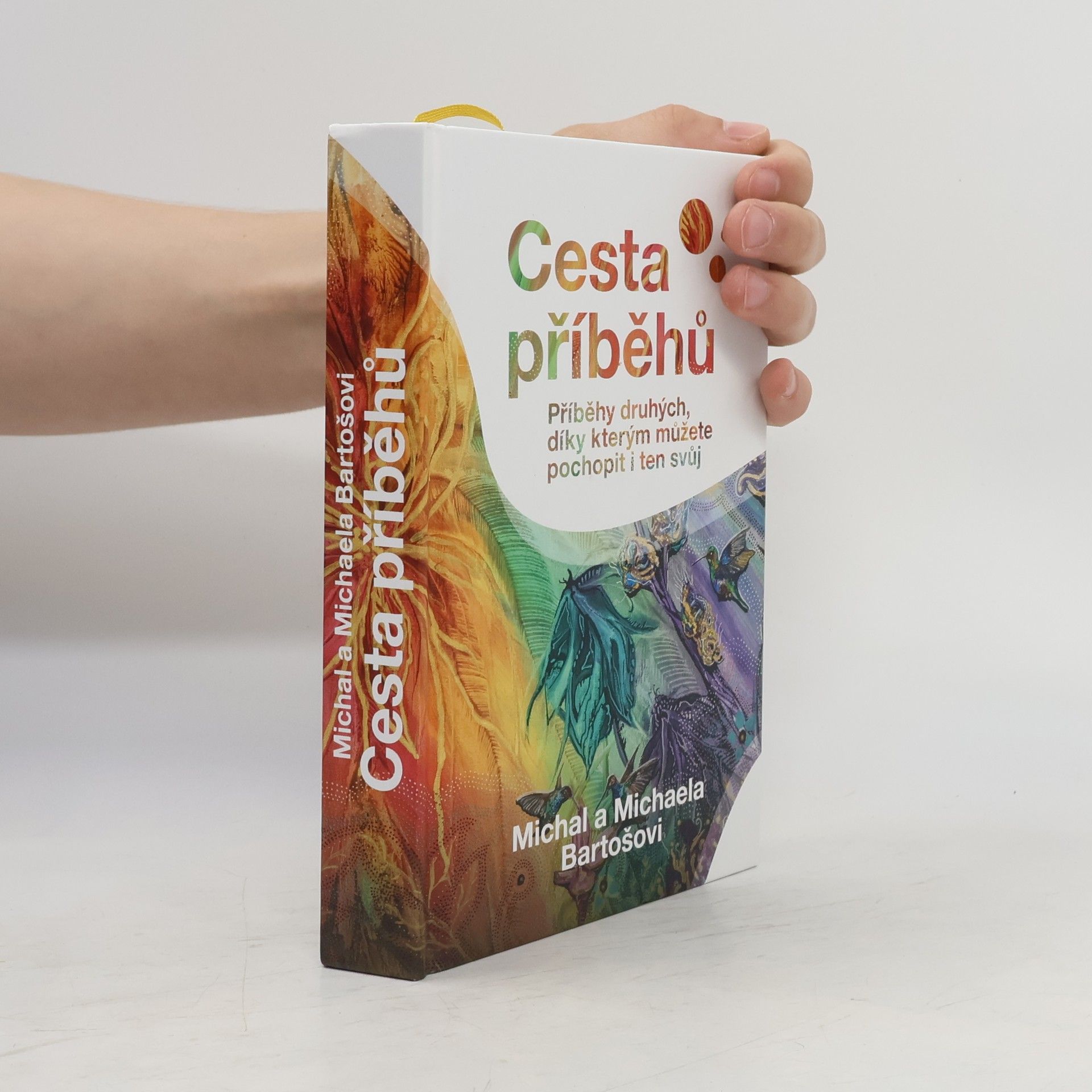 Michaela Bartošová Cesta příběhů : Příběhy druhých, díky kterým můžete pochopit i ten svůj