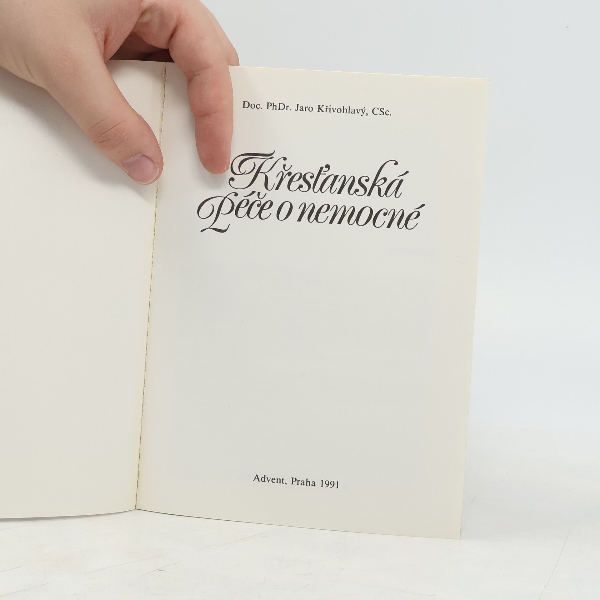 Jaro Křivohlavý Křesťanská péče o nemocné