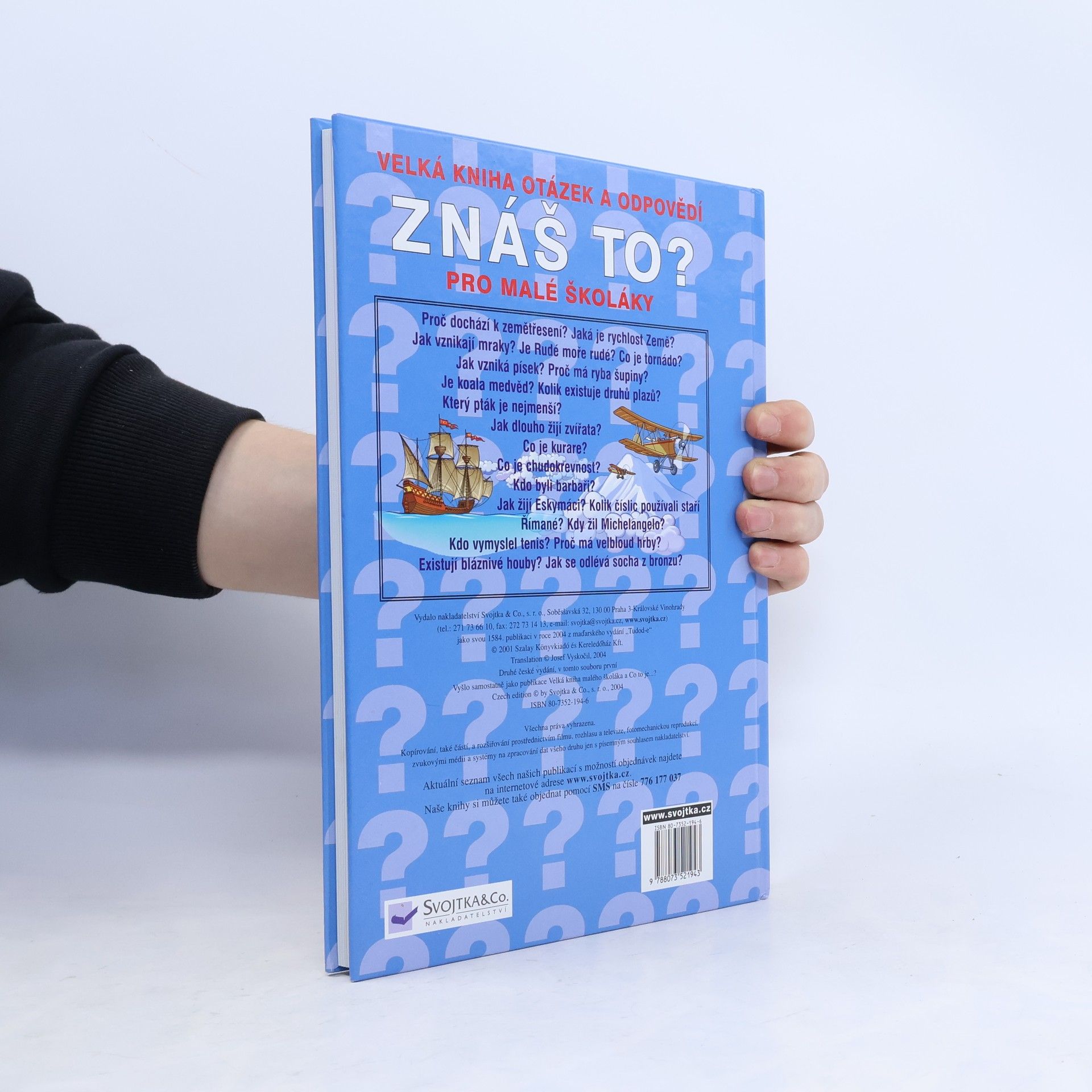 Various authors Znáš to? : velká kniha otázek a odpovědí pro malé školáky