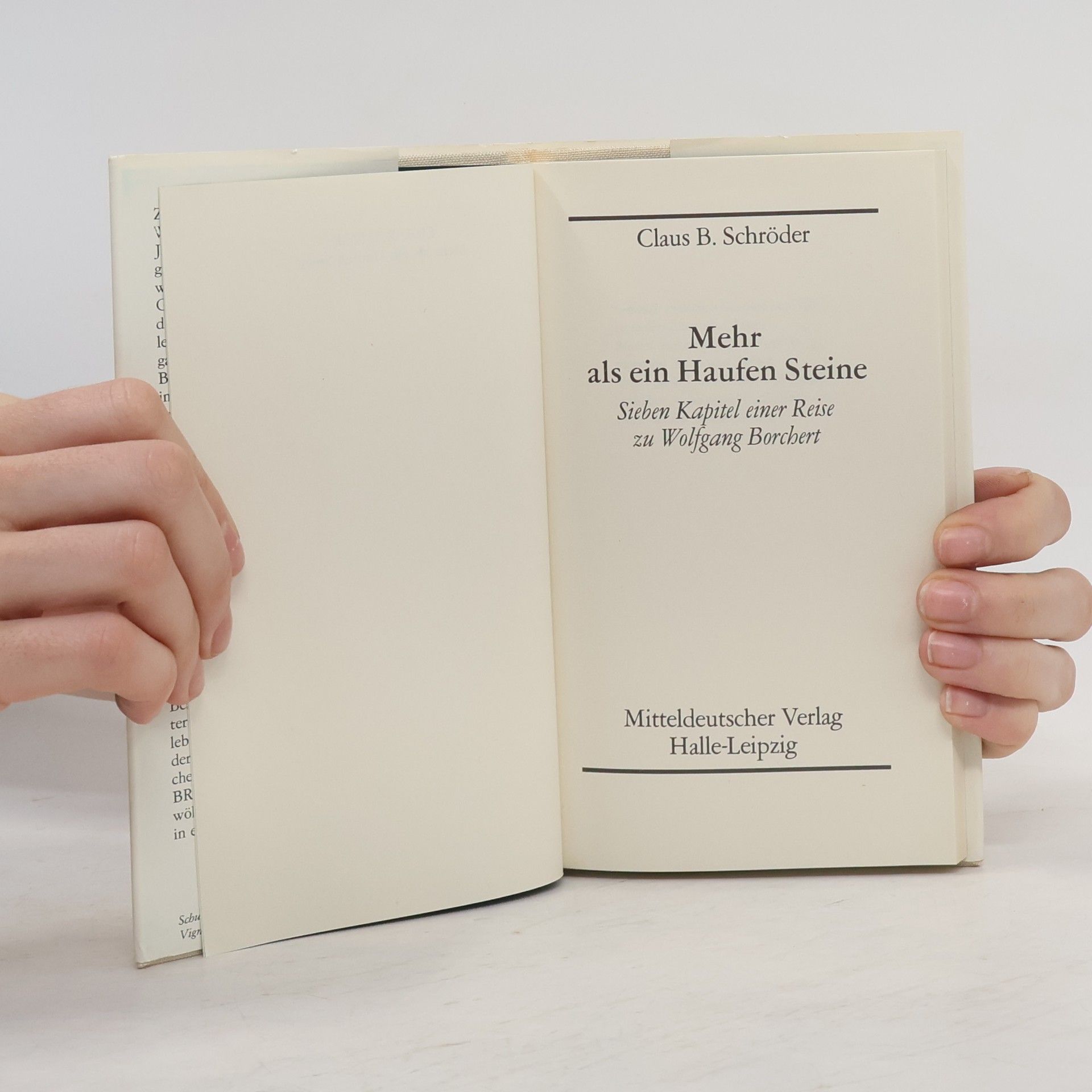 Claus B. Schröder Mehr als ein Haufen Steine