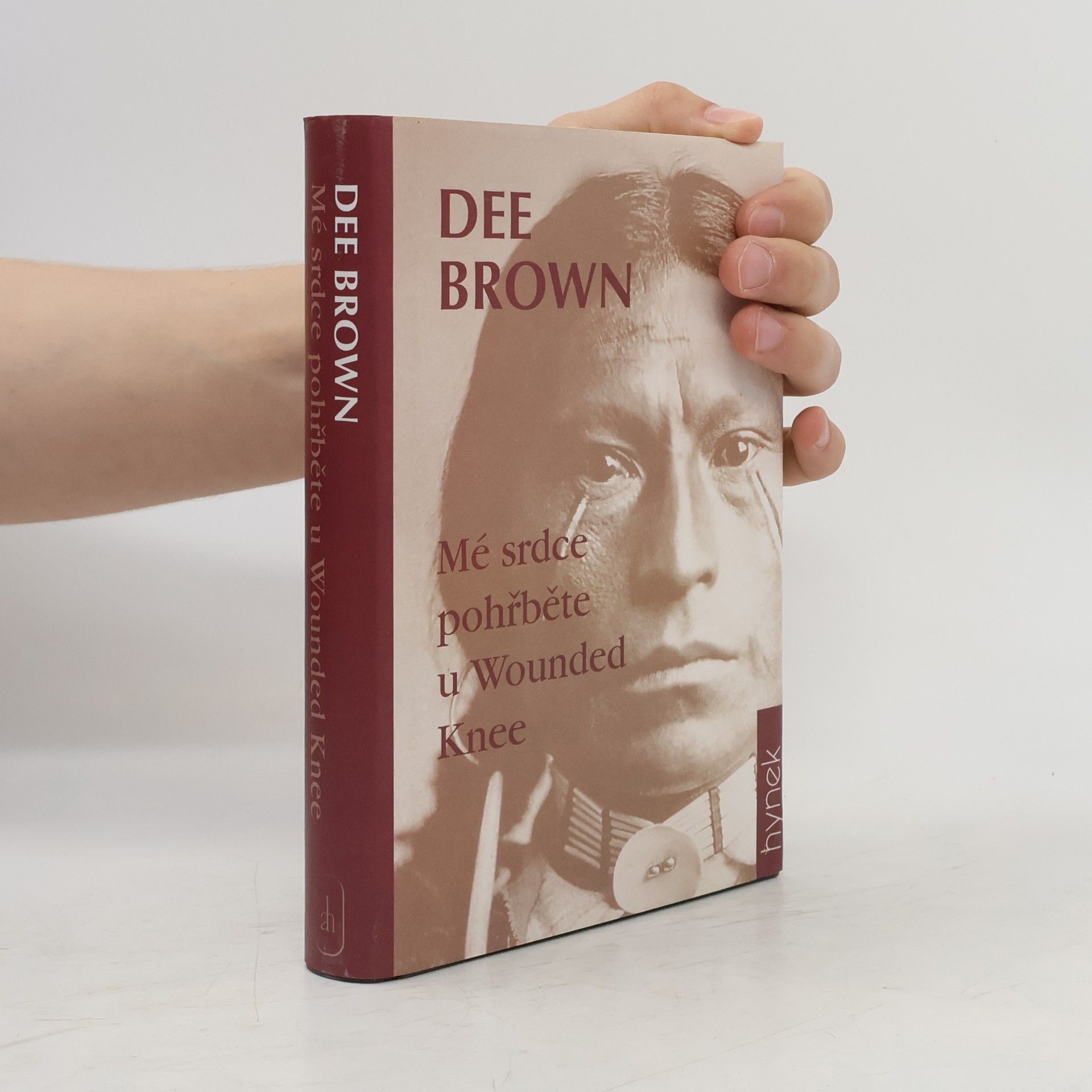 Dee Alexander Brown Mé srdce pohřběte u Wounded Knee