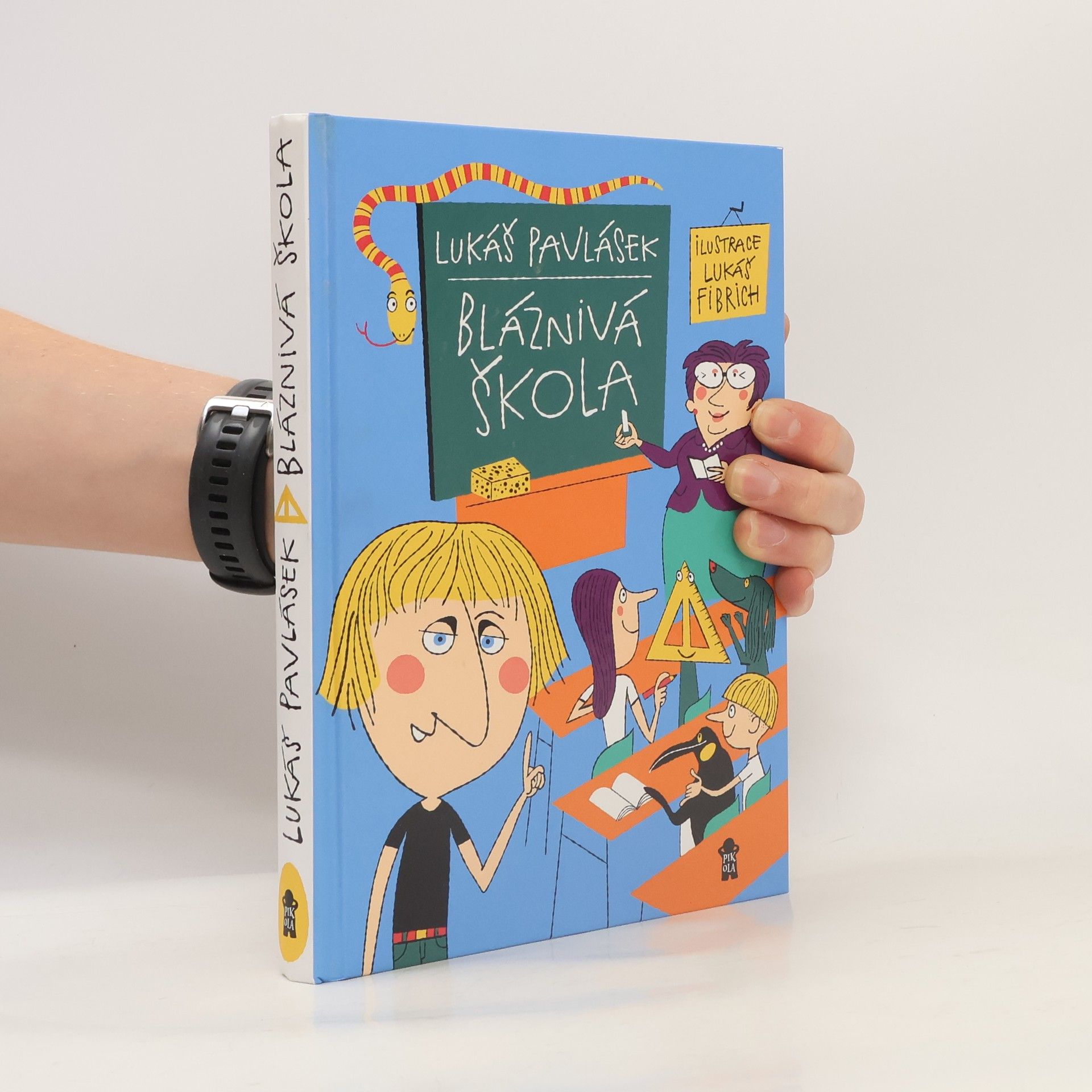 Lukáš Pavlásek Bláznivá škola