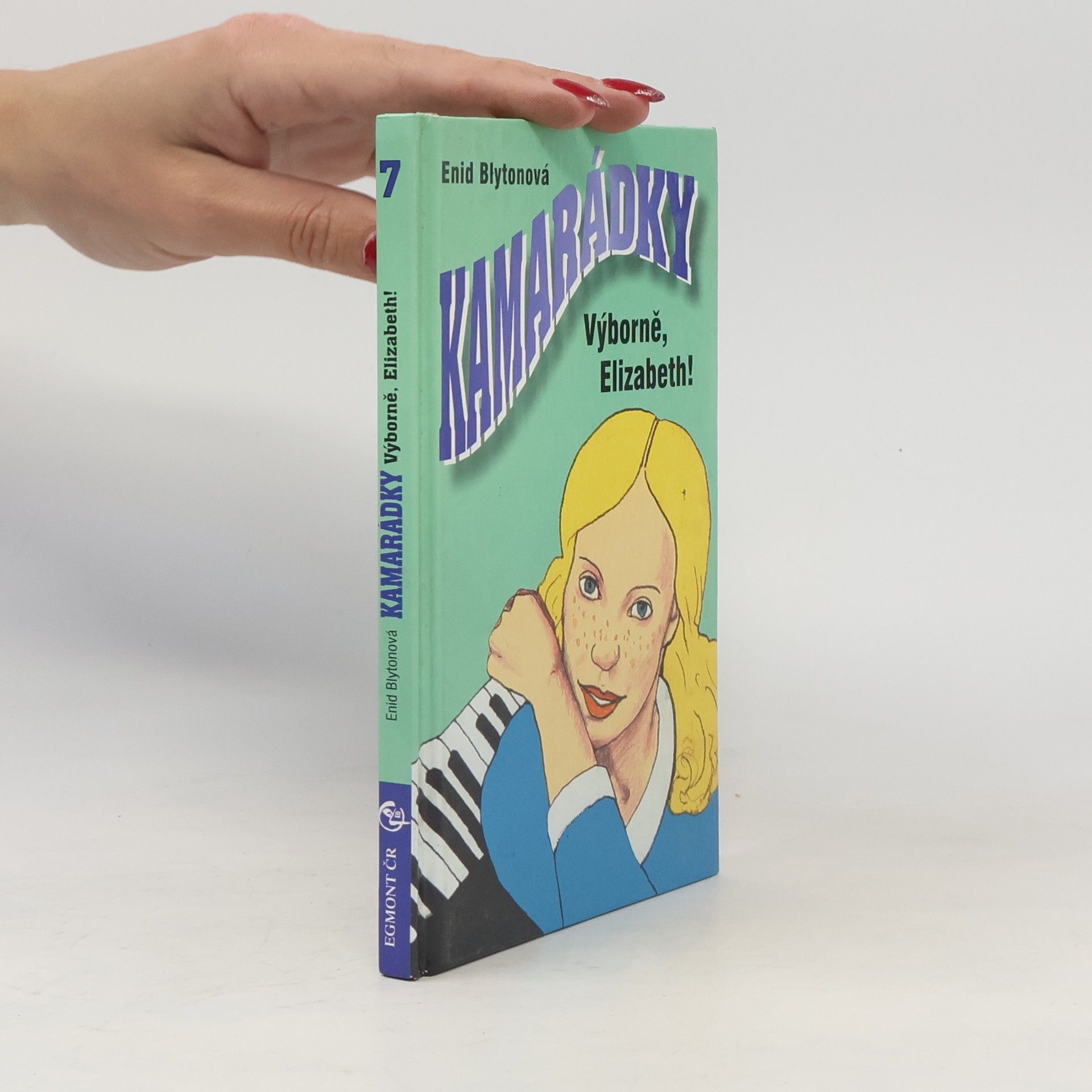 Anne Digby Kamarádky. Výborně, Elizabeth!