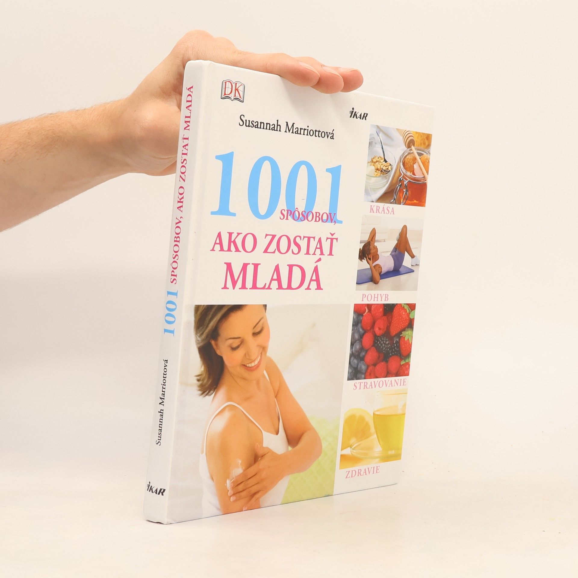 Susannah Marriott 1001 spôsobov, ako zostať mladá