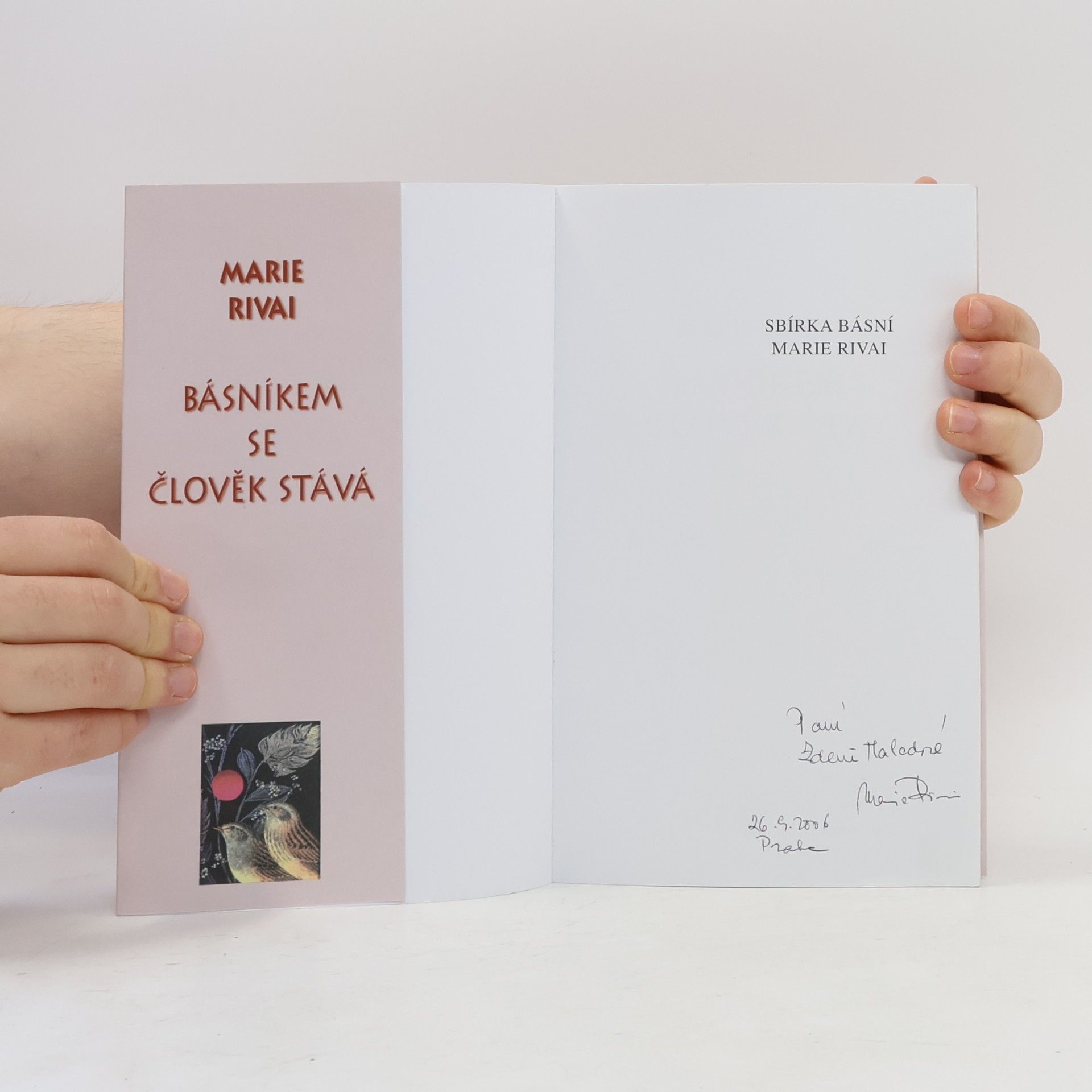 Marie Rivai Básníkem se člověk stává
