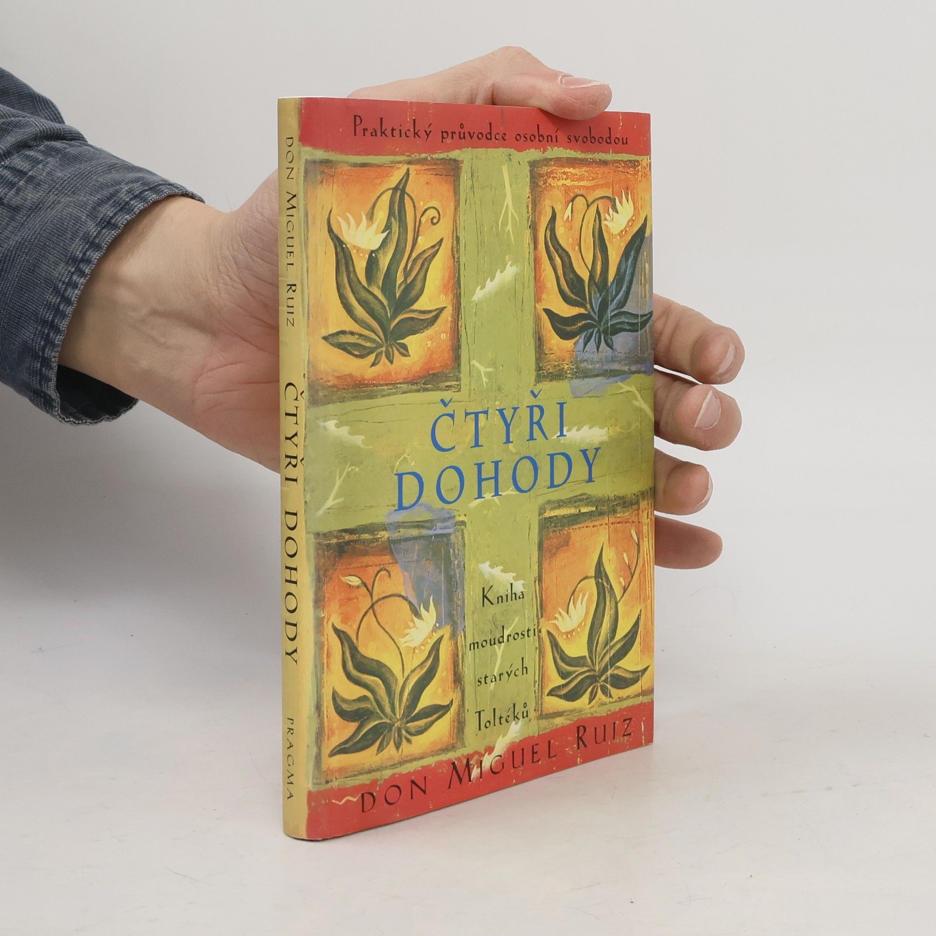 Don Miguel Ruiz Čtyři dohody