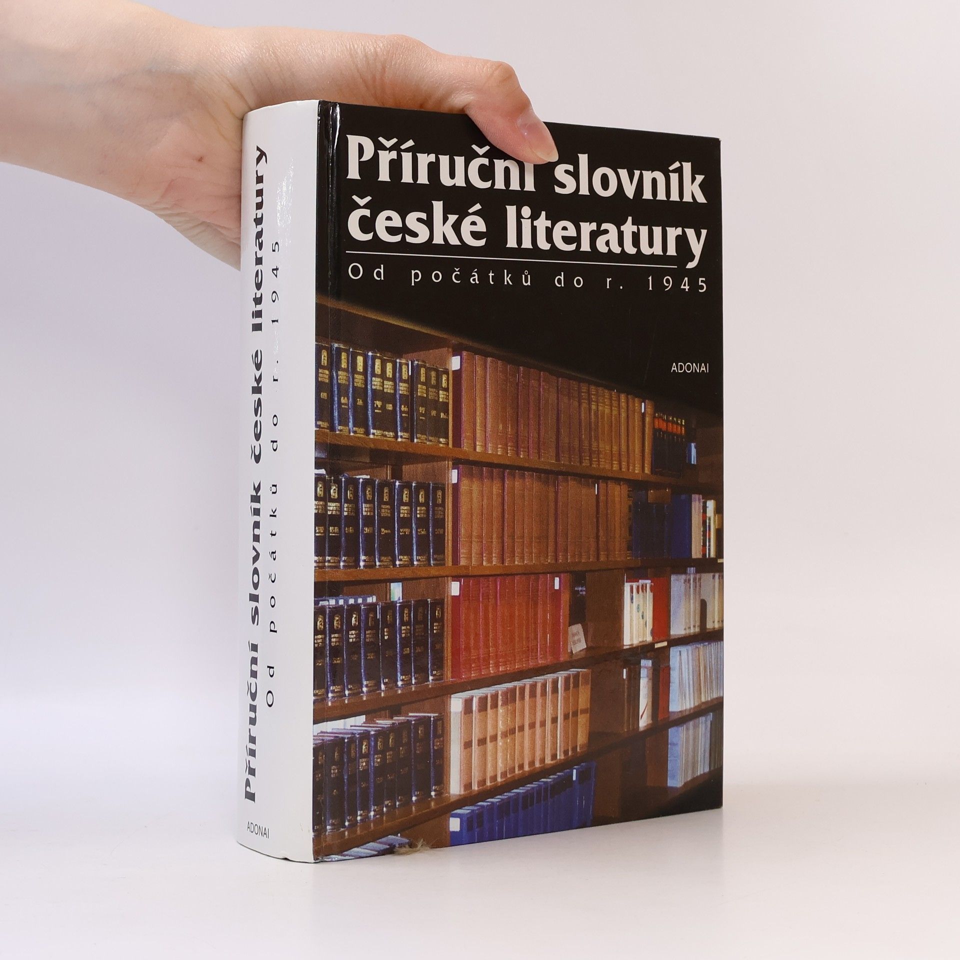 Otakar Chaloupka Příruční slovník české literatury. Od počátků do r. 1945