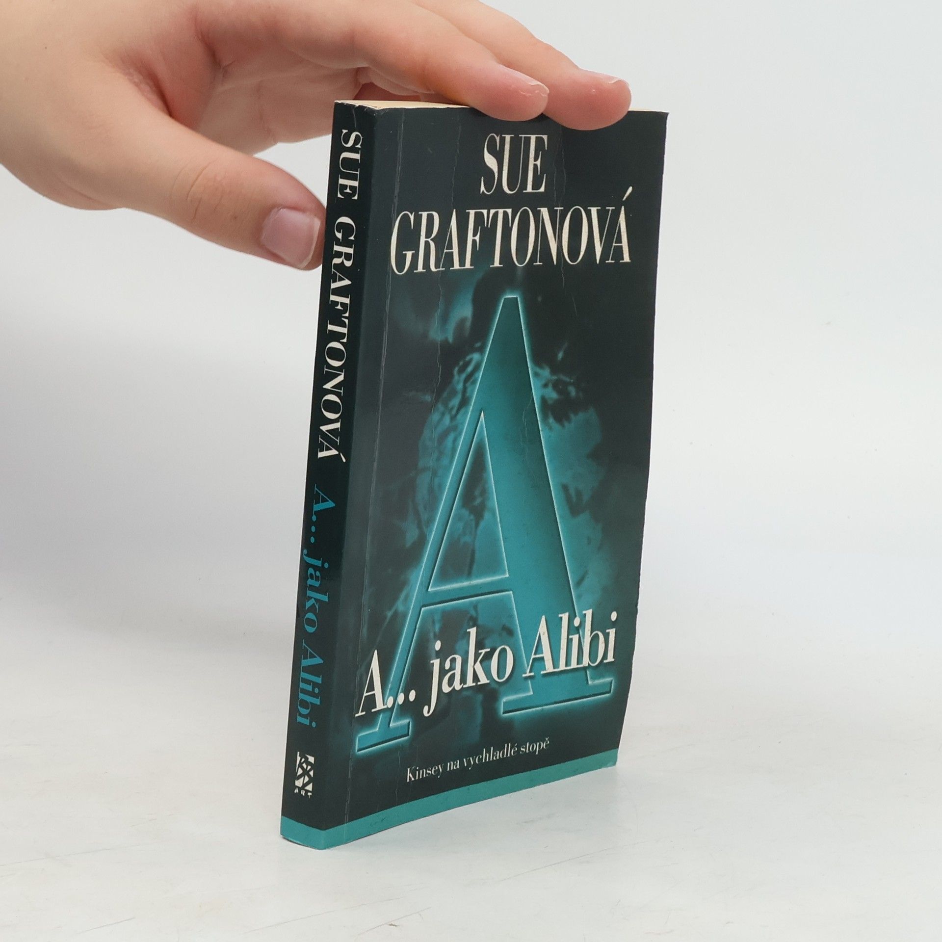 Sue Grafton A... jako alibi