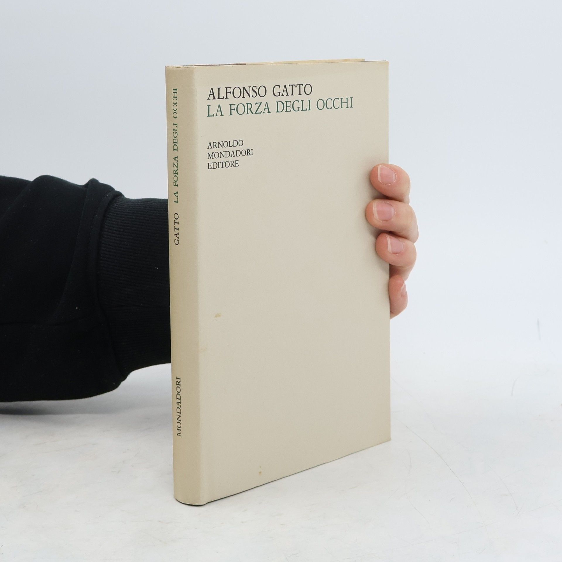 Alfonso Gatto La forza degli occhi