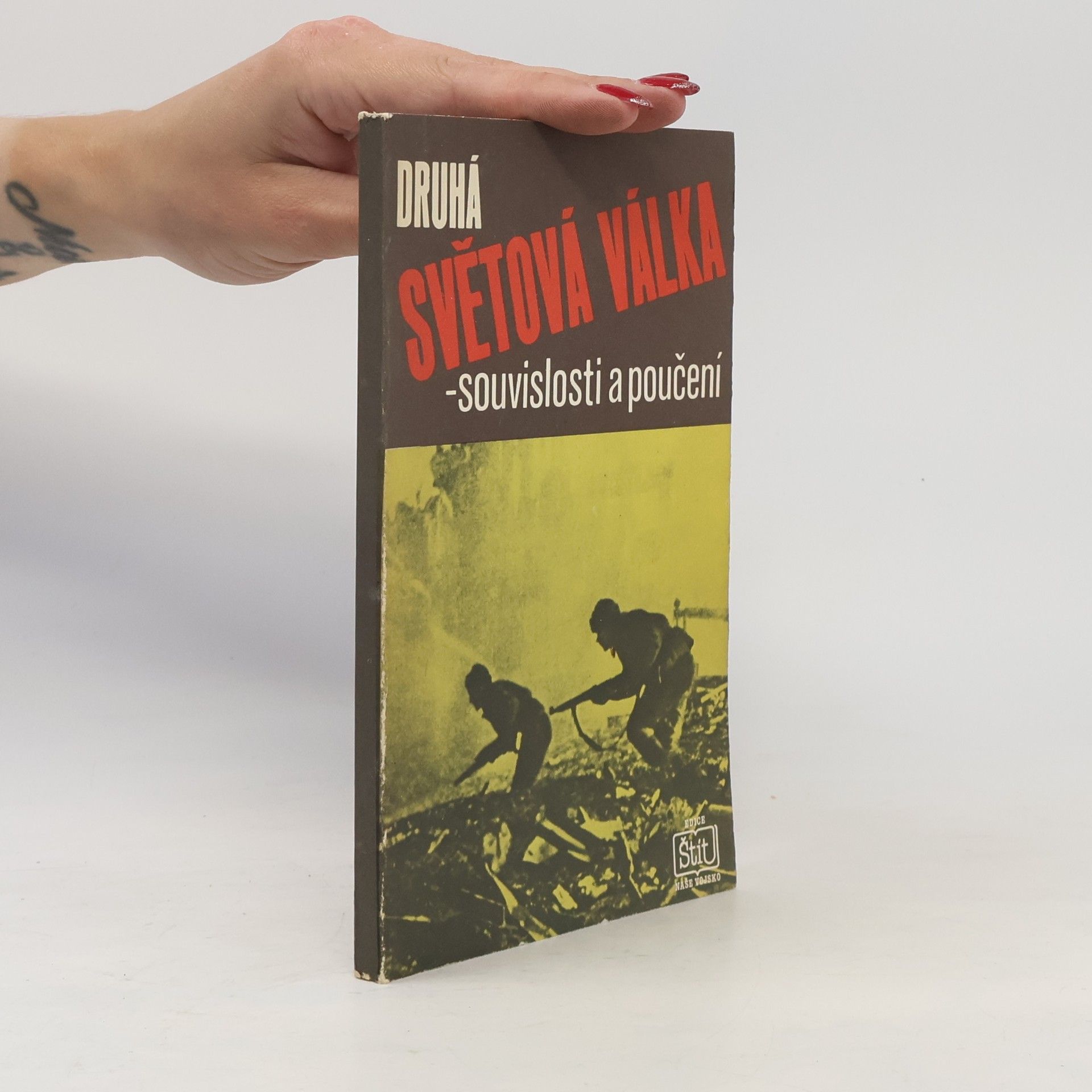 Autorenkollektiv Druhá světová válka - souvislosti a poučení