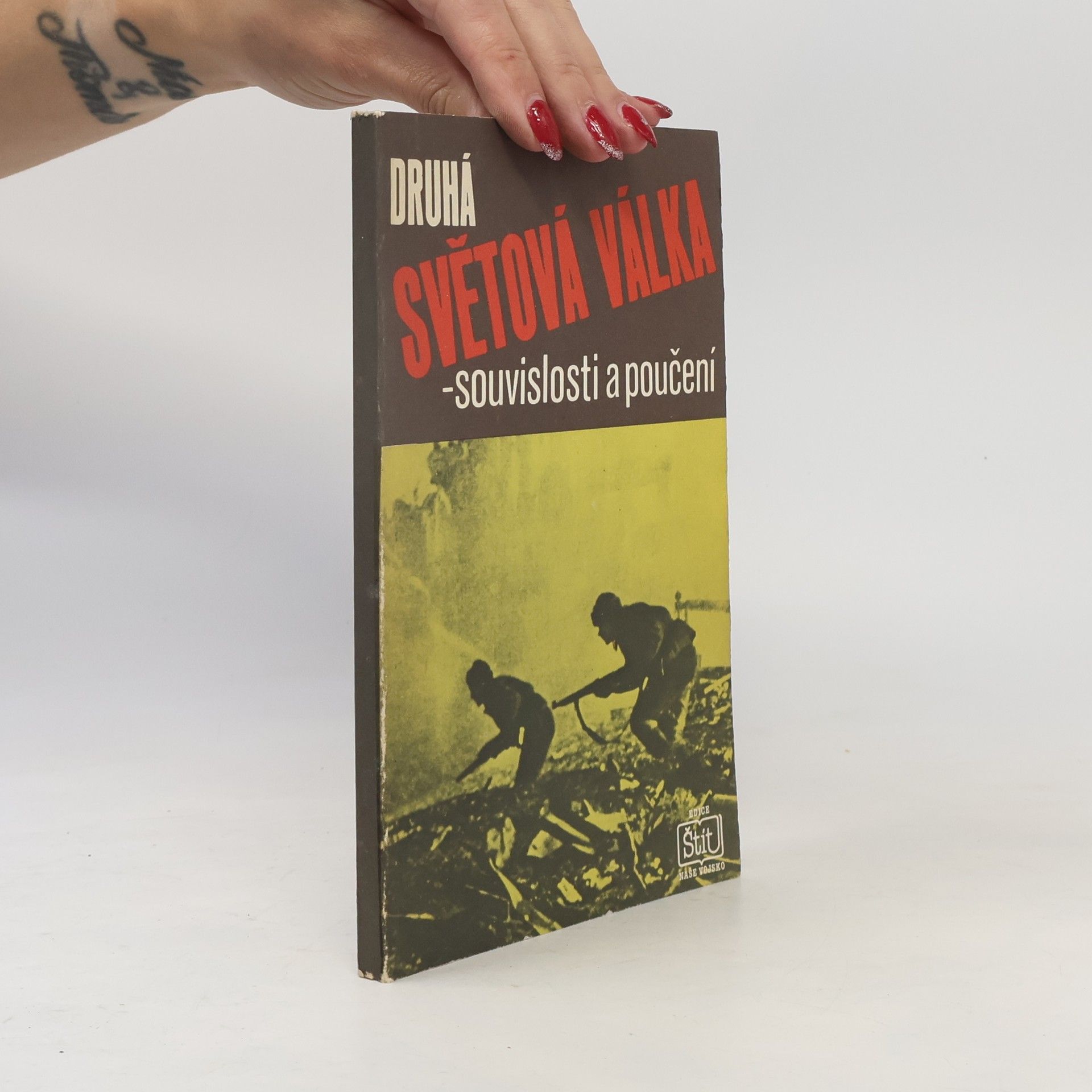 Autorenkollektiv Druhá světová válka - souvislosti a poučení