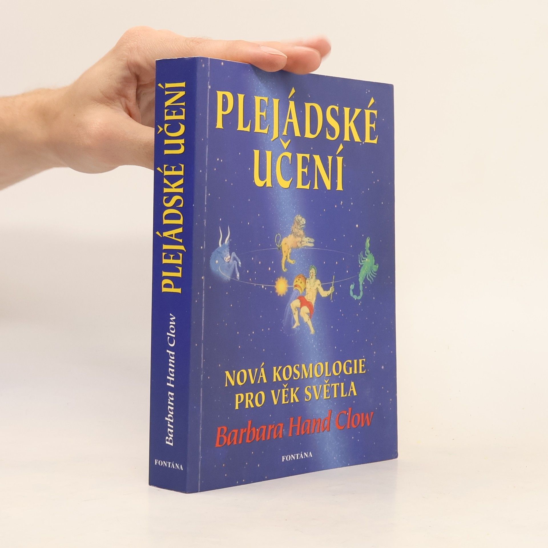Barbara Hand Clow Plejádské učení. Nová kosmologie pro Věk Světla
