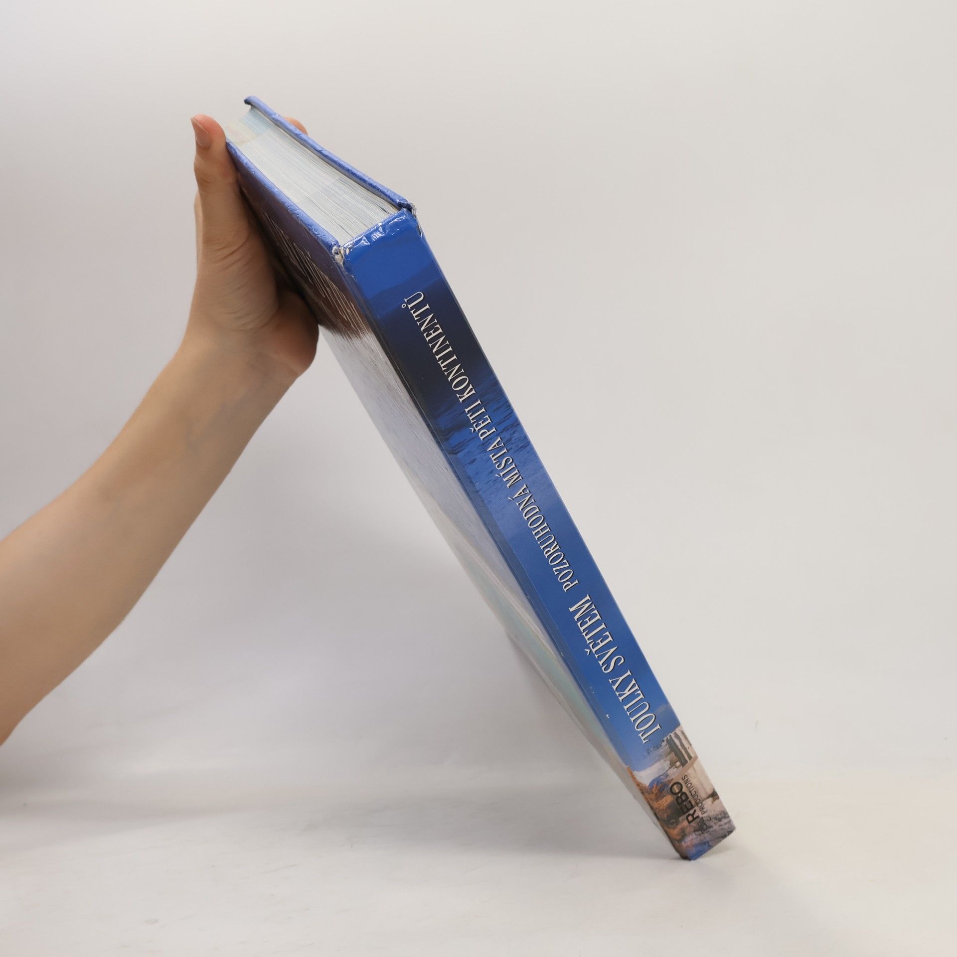 Various authors Toulky světem: Pozoruhodná místa pěti kontinentů