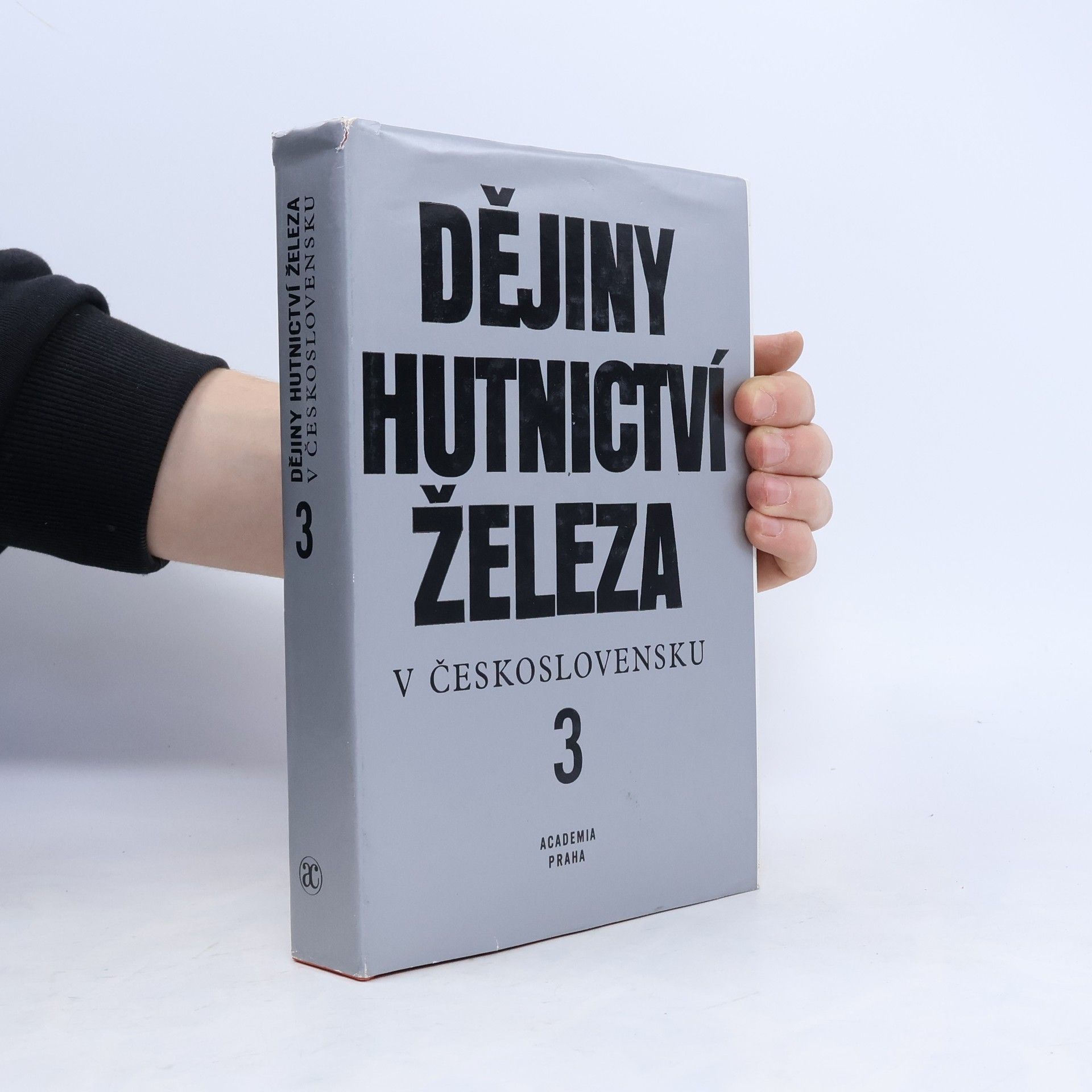 Various authors Dějiny hutnictví železa v Československu 3