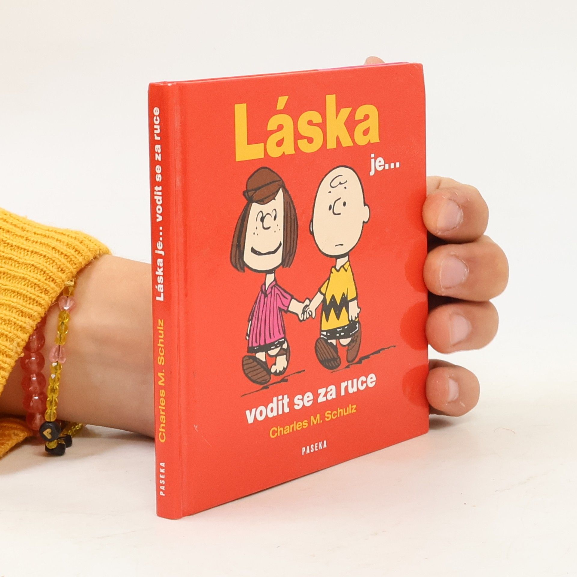Charles Schulz Láska je-- vodit se za ruce