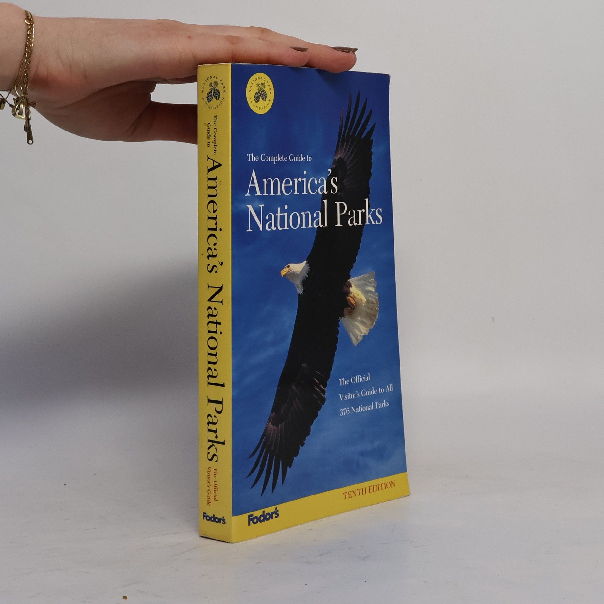 National Park Foundation The Complete Guide to America's National Parks