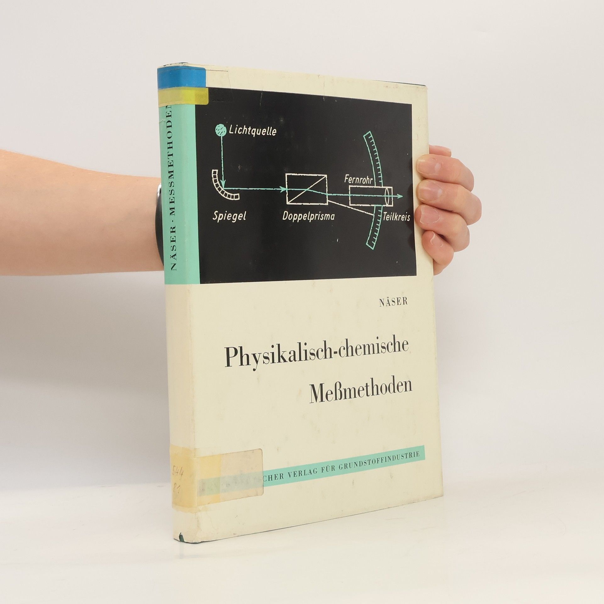 Karl Heinz Näser Physikalisch-chemische Meßmethoden