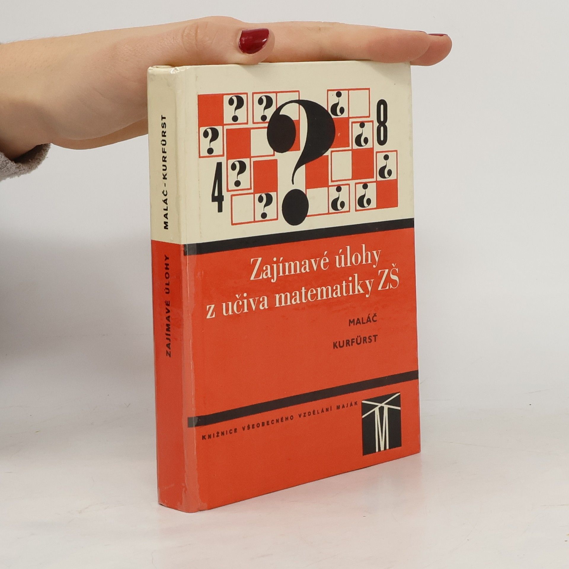 Jaromír Maláč Zajímavé úlohy z učiva matematiky ZŠ