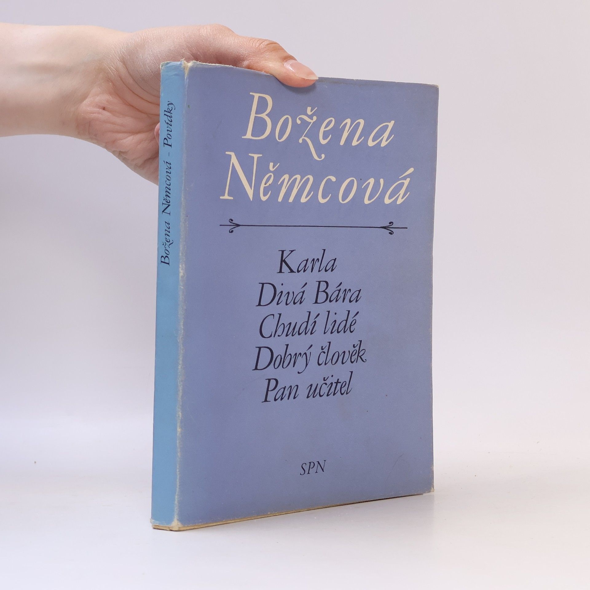 Božena Němcová Karla. Divá Bára. Chudí lidé. Dobrý člověk. Pan učitel