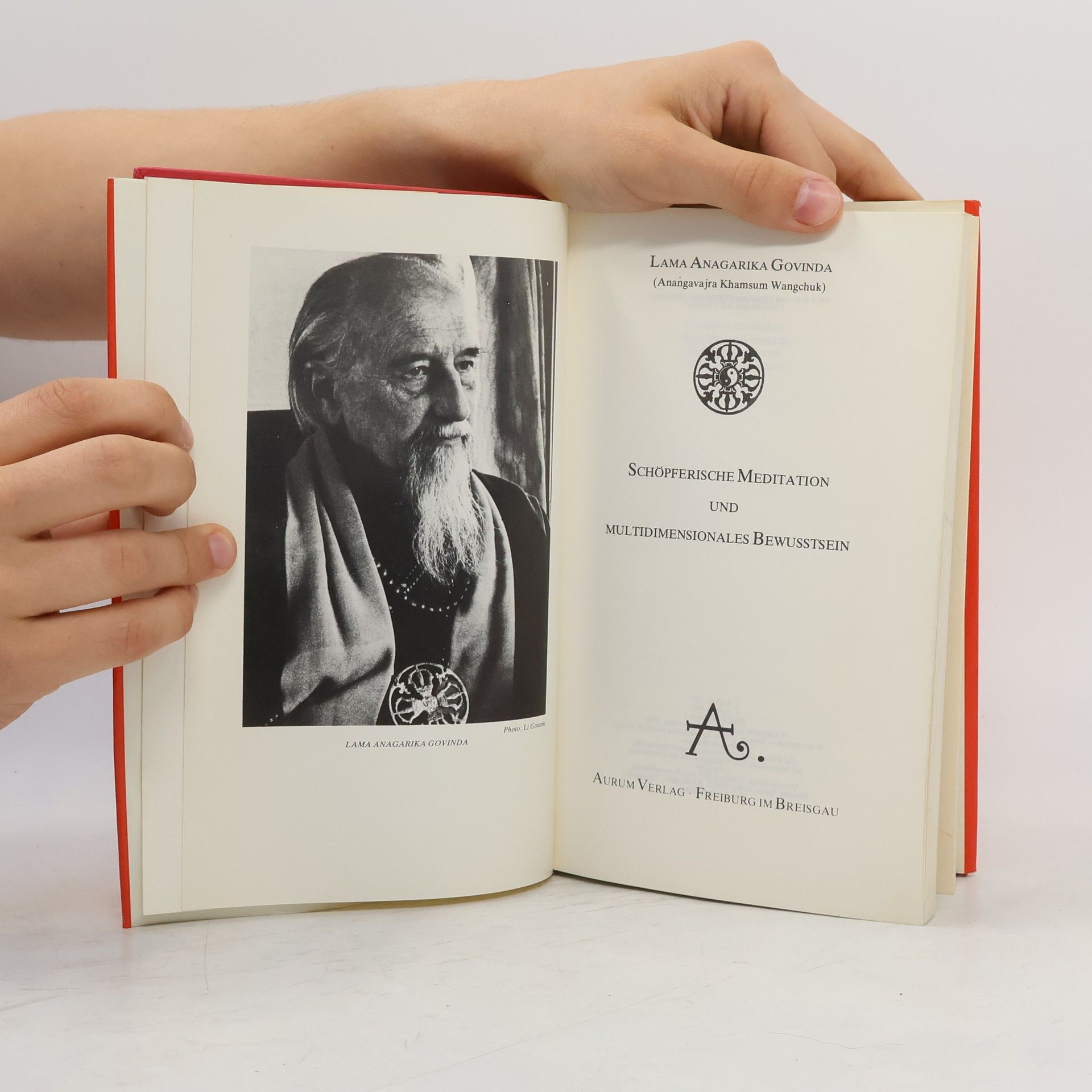 Anagarika Govinda Schöpferische Meditation und multidimensionales Bewusstsein