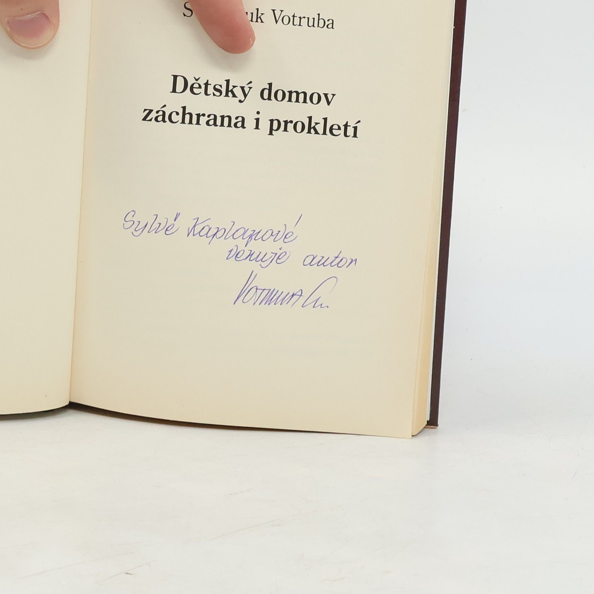 Svatopluk Votruba Dětský domov - záchrana i prokletí