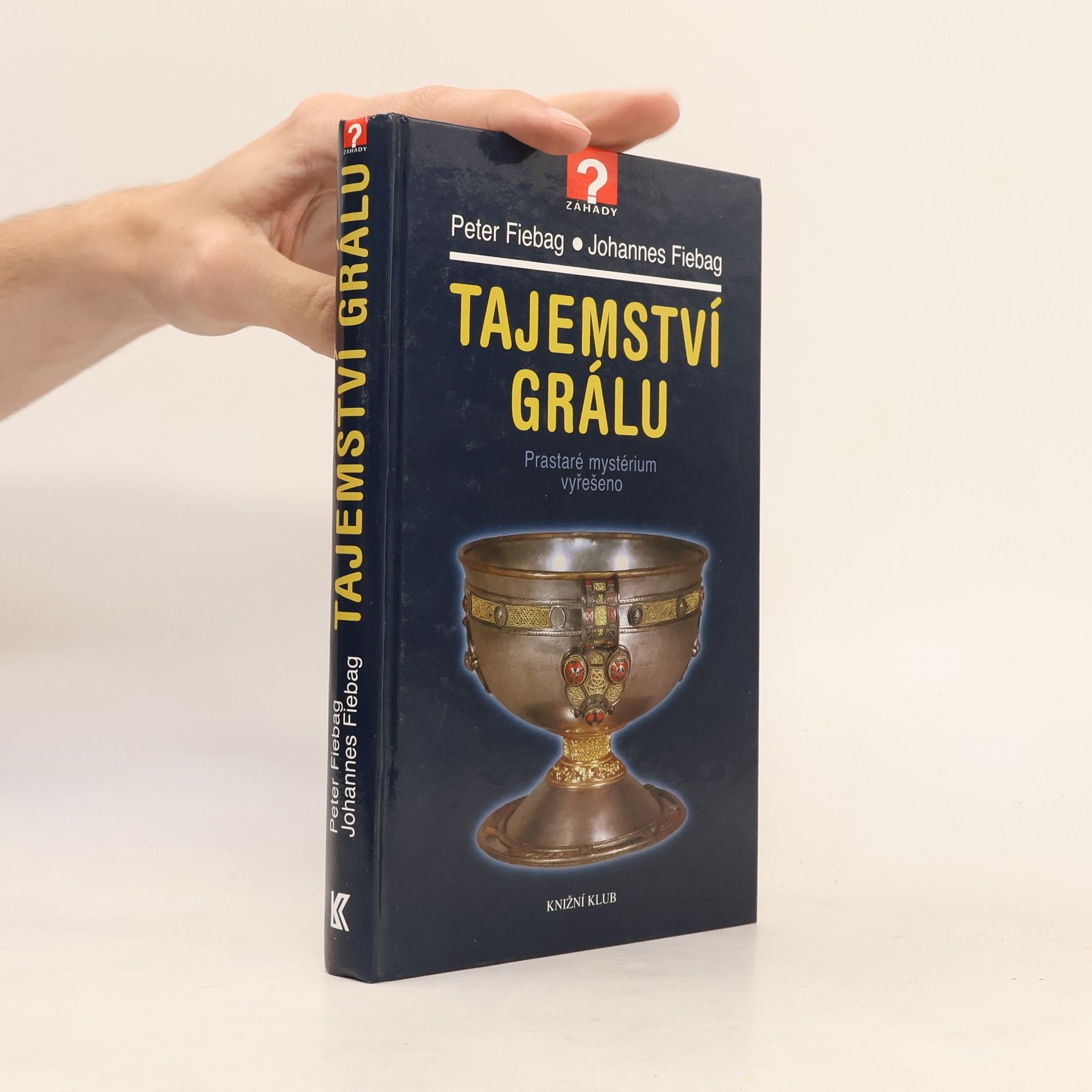 Johannes Fiebag Tajemství grálu