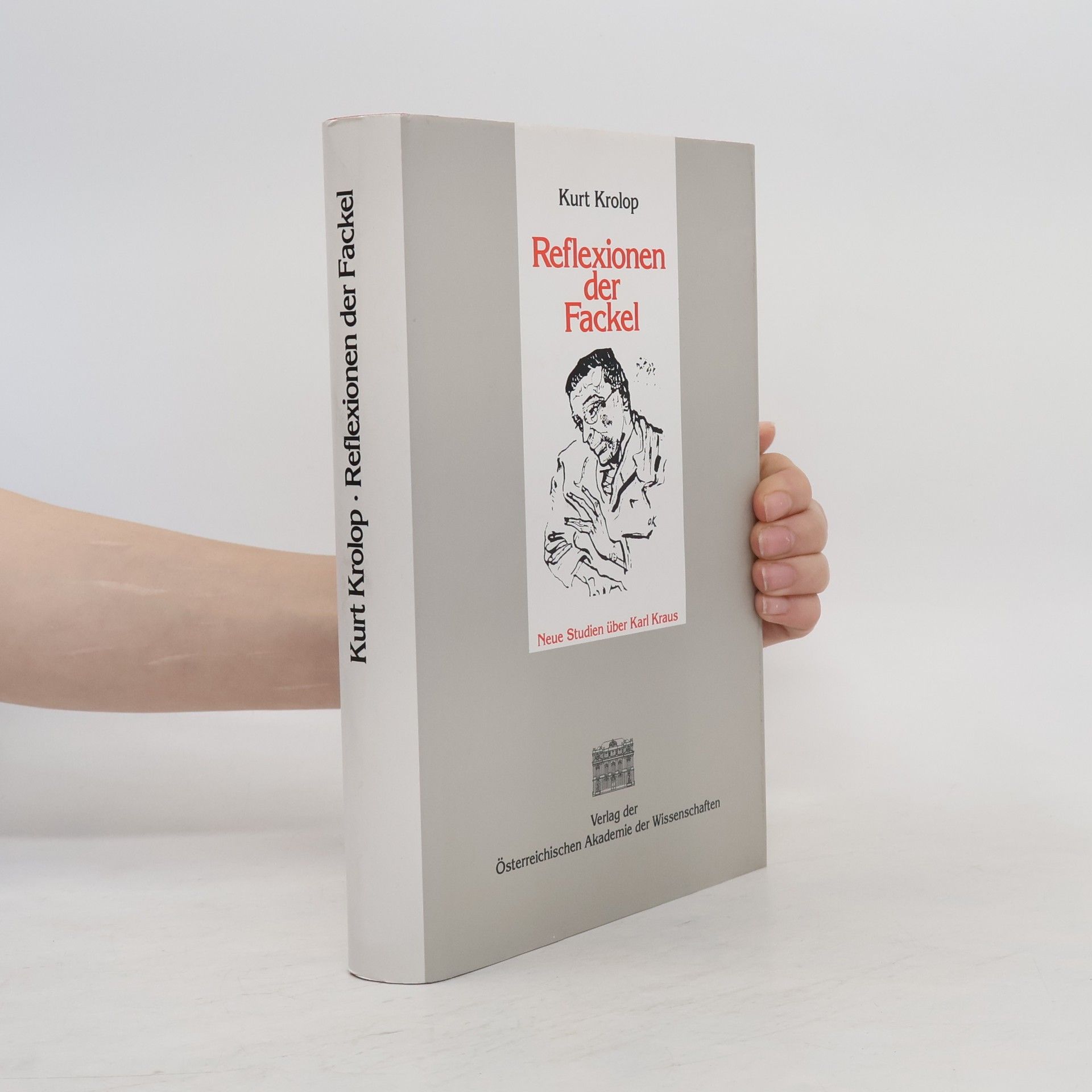 Kurt Krolop Sitzungsberichte der philosophisch-historischen Klasse - 613: Reflexionen der Fackel