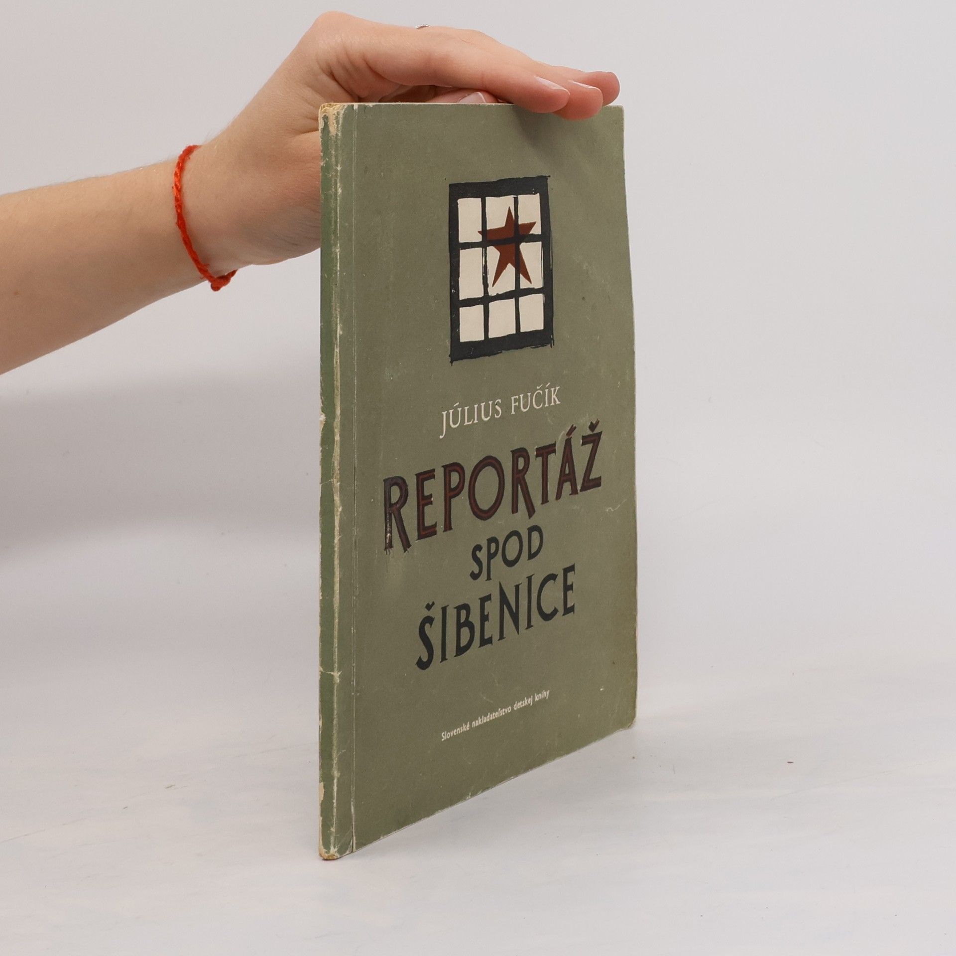 Julius Fučík Reportáž spod šibenice