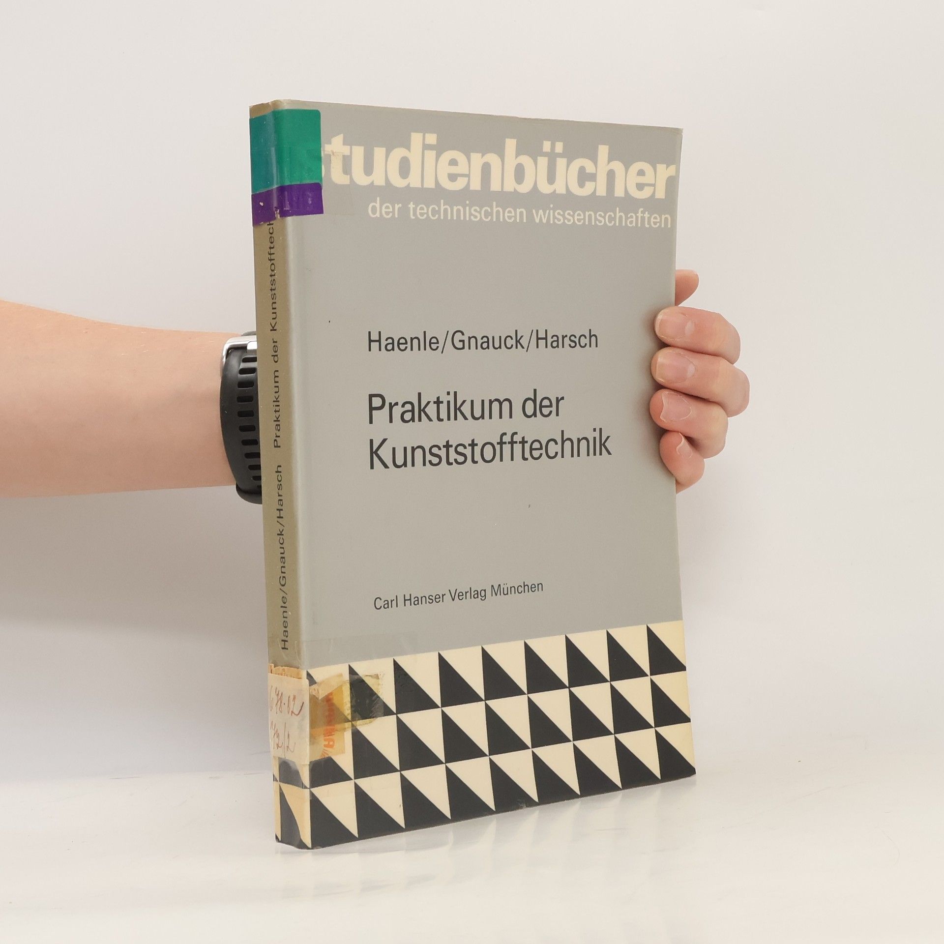 Günter Harsch Praktikum der Kunststofftechnik