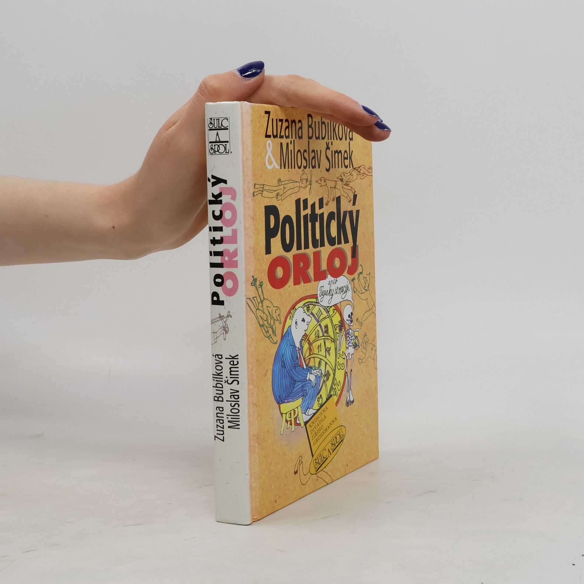 Zuzana Bubílková Politický orloj, aneb, Figurky se vracejí
