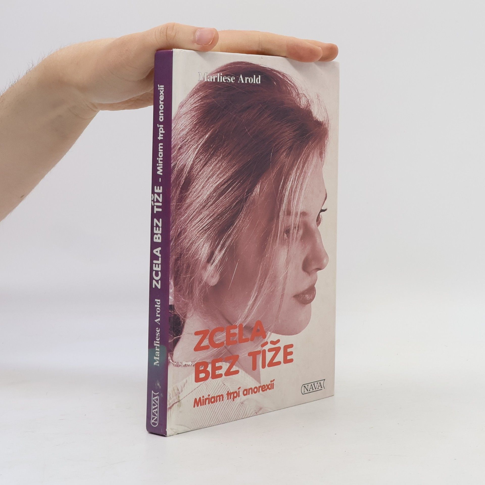 MArliese Aroldová  Zcela bez tíže, Miriam trpí anorexií