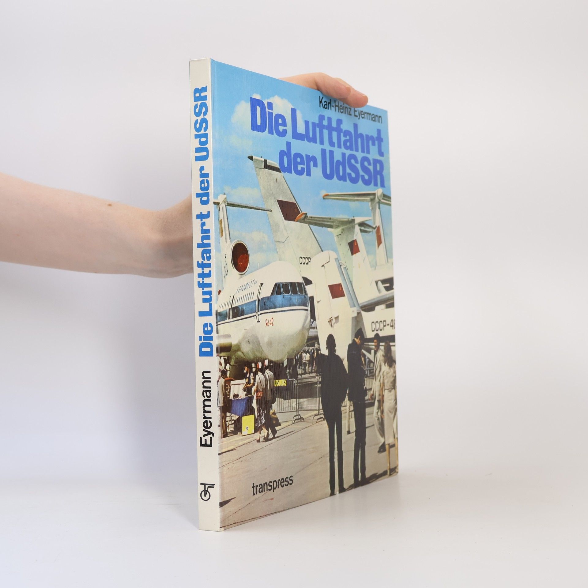Karl Heinz Eyermann Die Luftfahrt der UdSSR