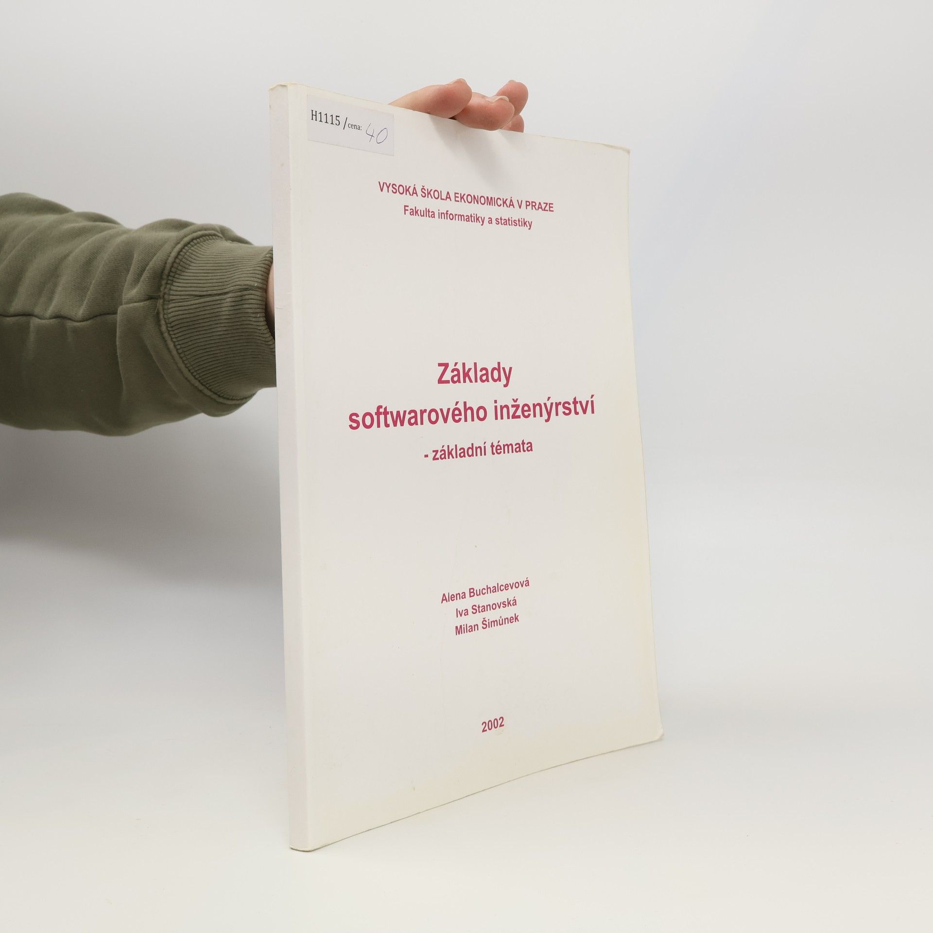 Iva Stanovská Základy softwarového inženýrství - základní témata
