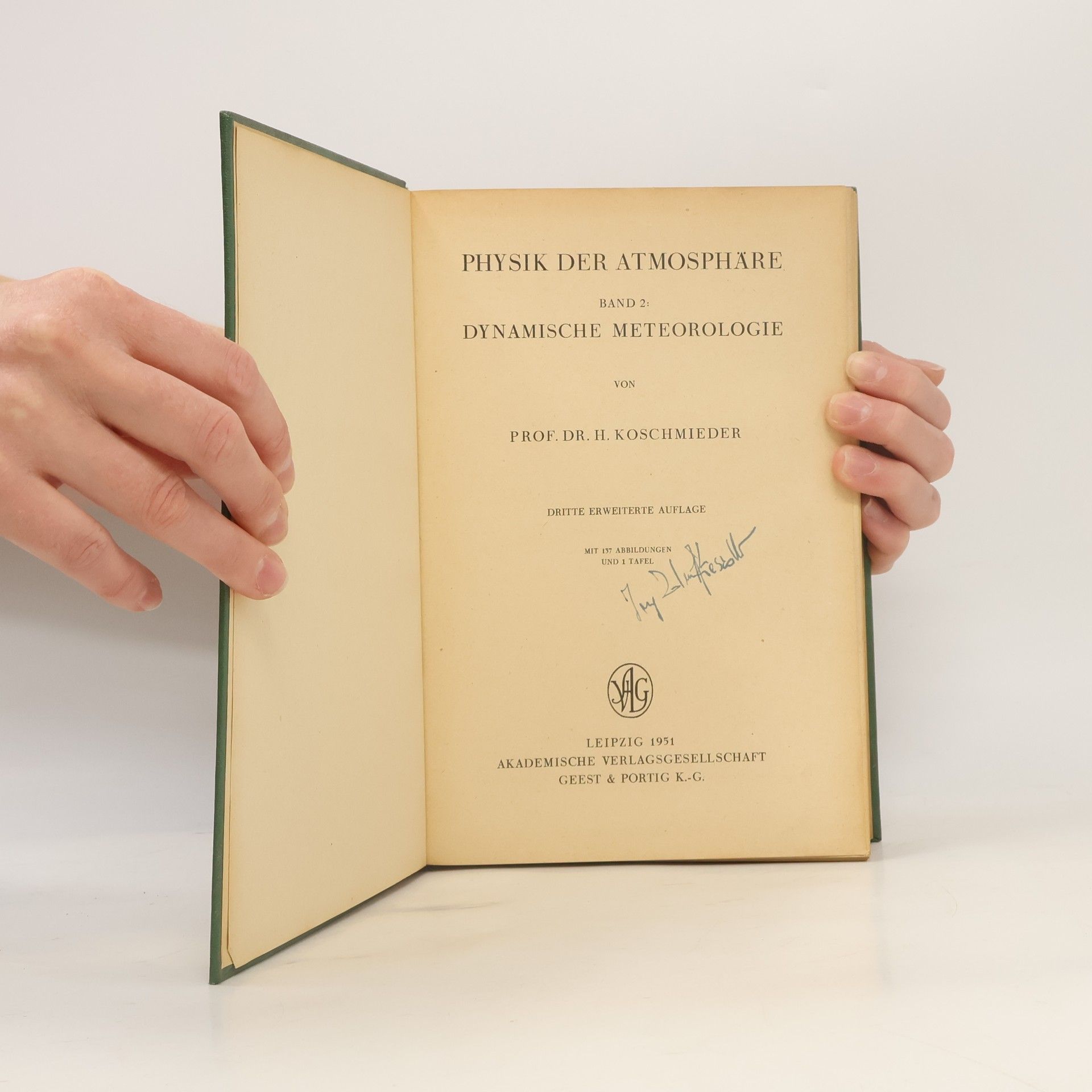 H. Koschmieder Physik der Atmosphäre, Band 2: Dynamische Meteorologie