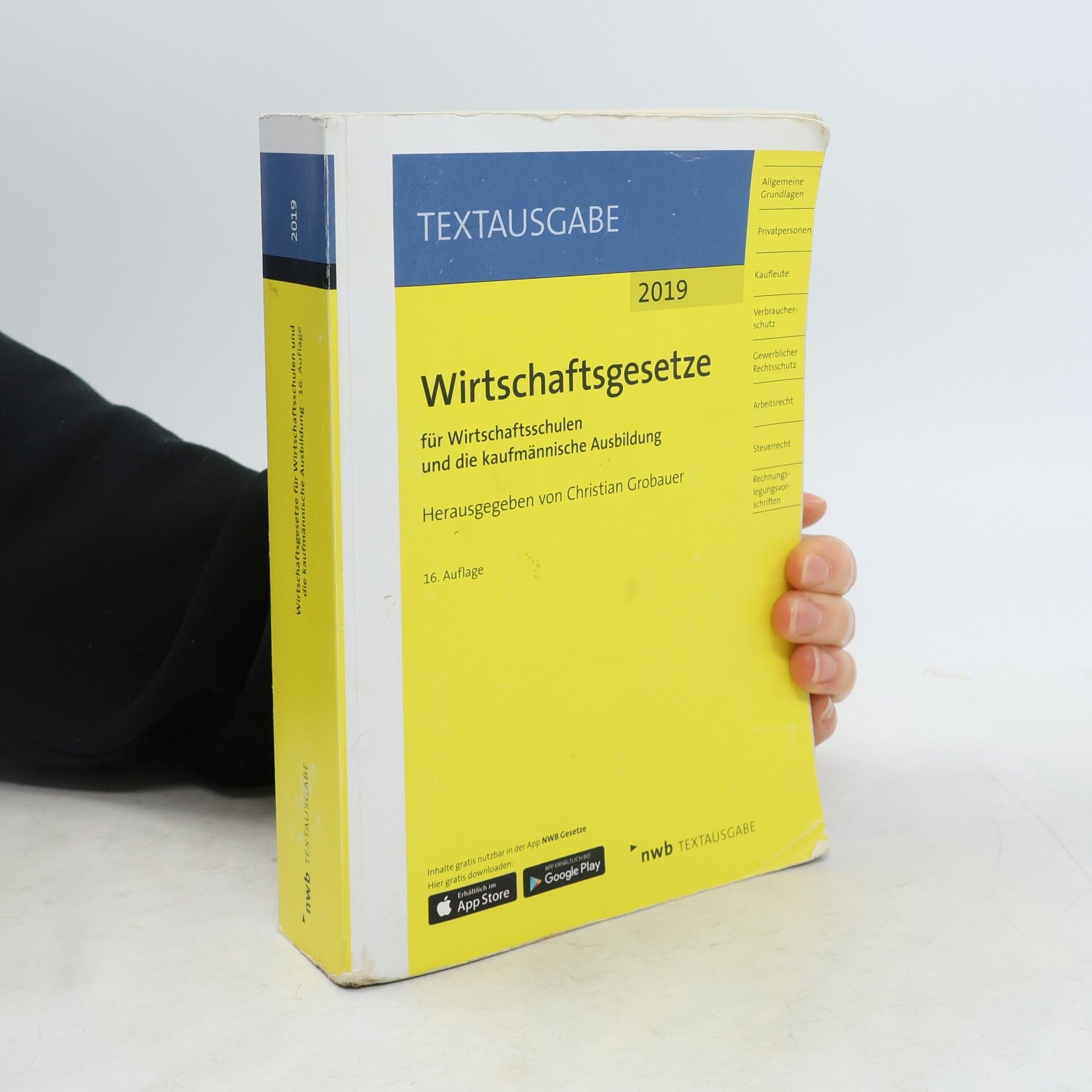 Christian Grobauer Wirtschaftsgesetze für Wirtschaftsschulen und die kaufmännische Ausbildung