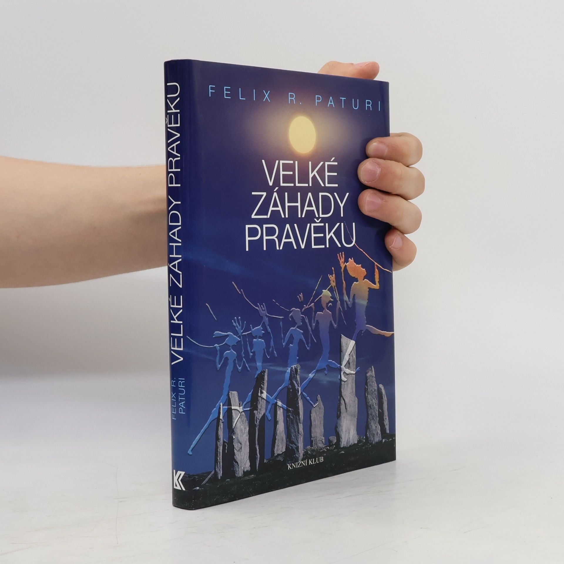 Felix R. Paturi Velké záhady pravěku