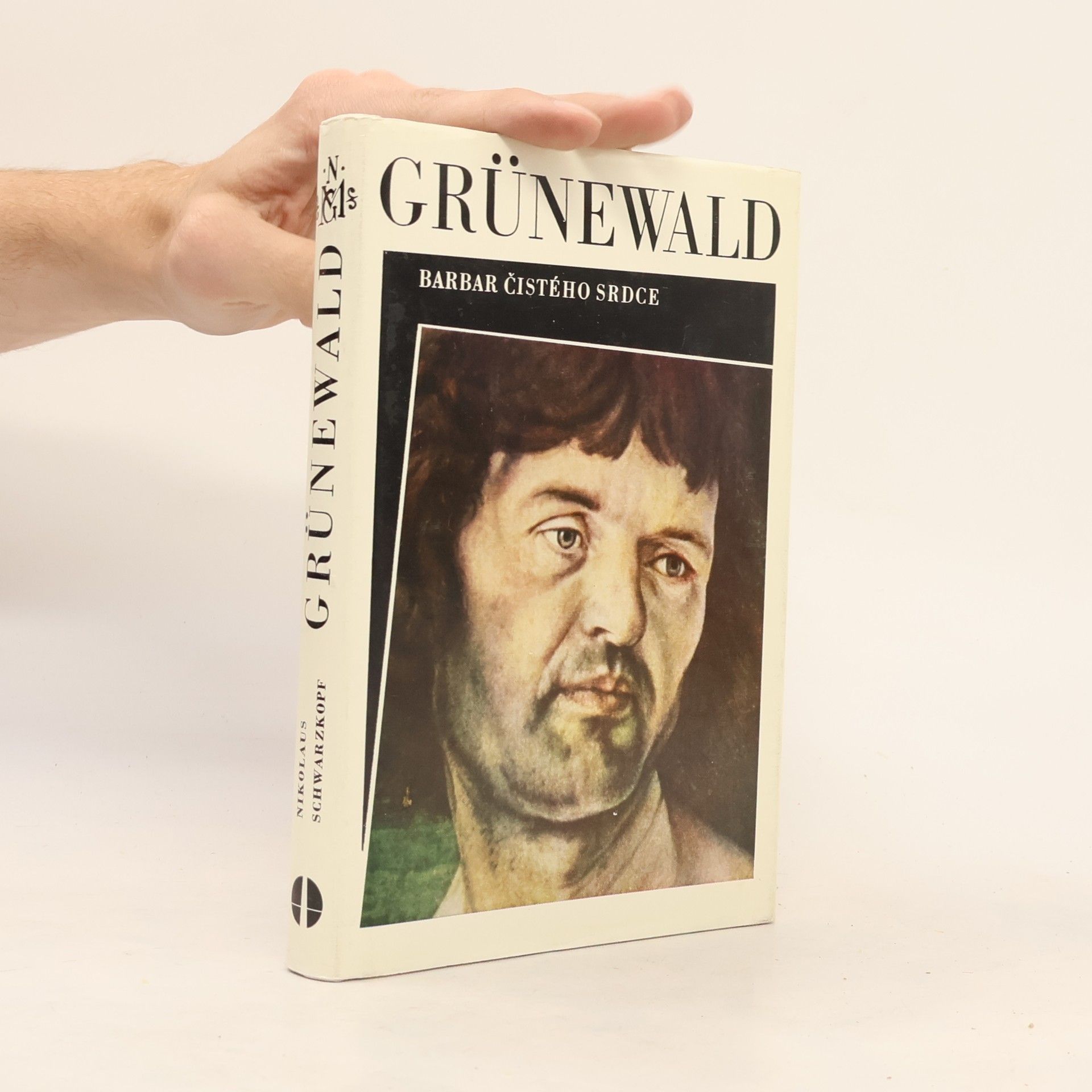 Nikolaus Schwarzkopf Grünewald. Barbar čistého srdce